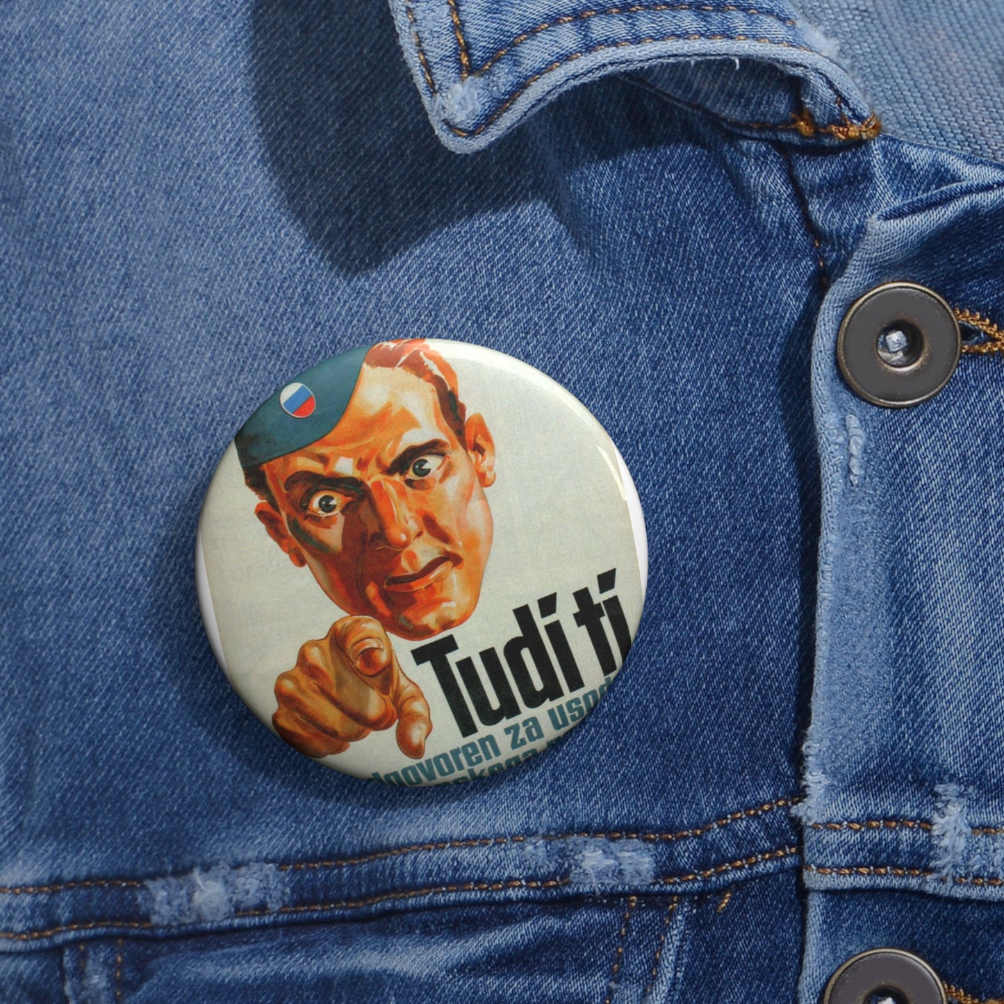 Jože Beranek - plakat Tudi ti si odgovoren za usodo slovenskega naroda SCAN Pin Buttons with Crisp Design