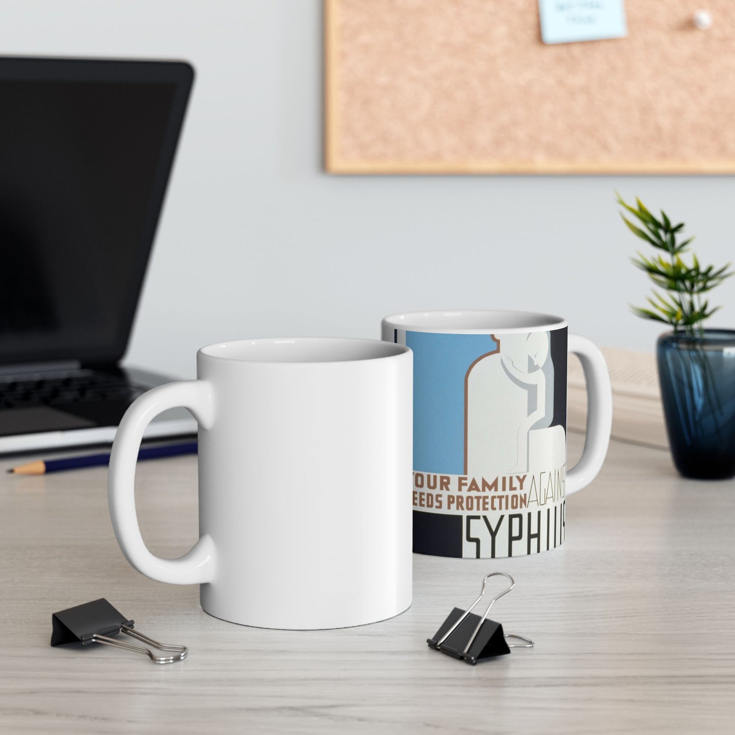 Your family needs protection against syphilis Your wife or husband and children should be examined and treated if necessary. Beautiful Novelty Ceramic Coffee Mug 11oz