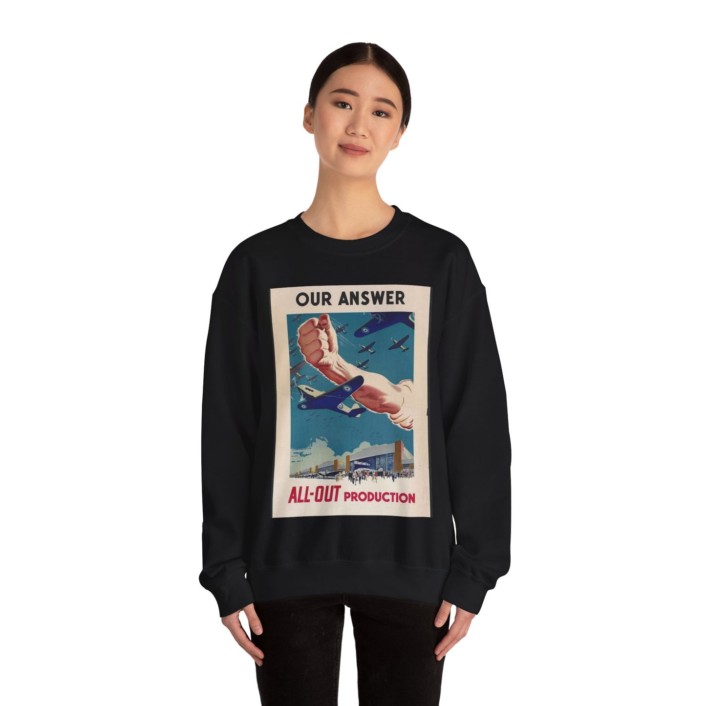 Our Answer All-Out Production, Canada, WWII Propaganda Poster Black Heavy Blend Adult Crew Neck SweatShirt