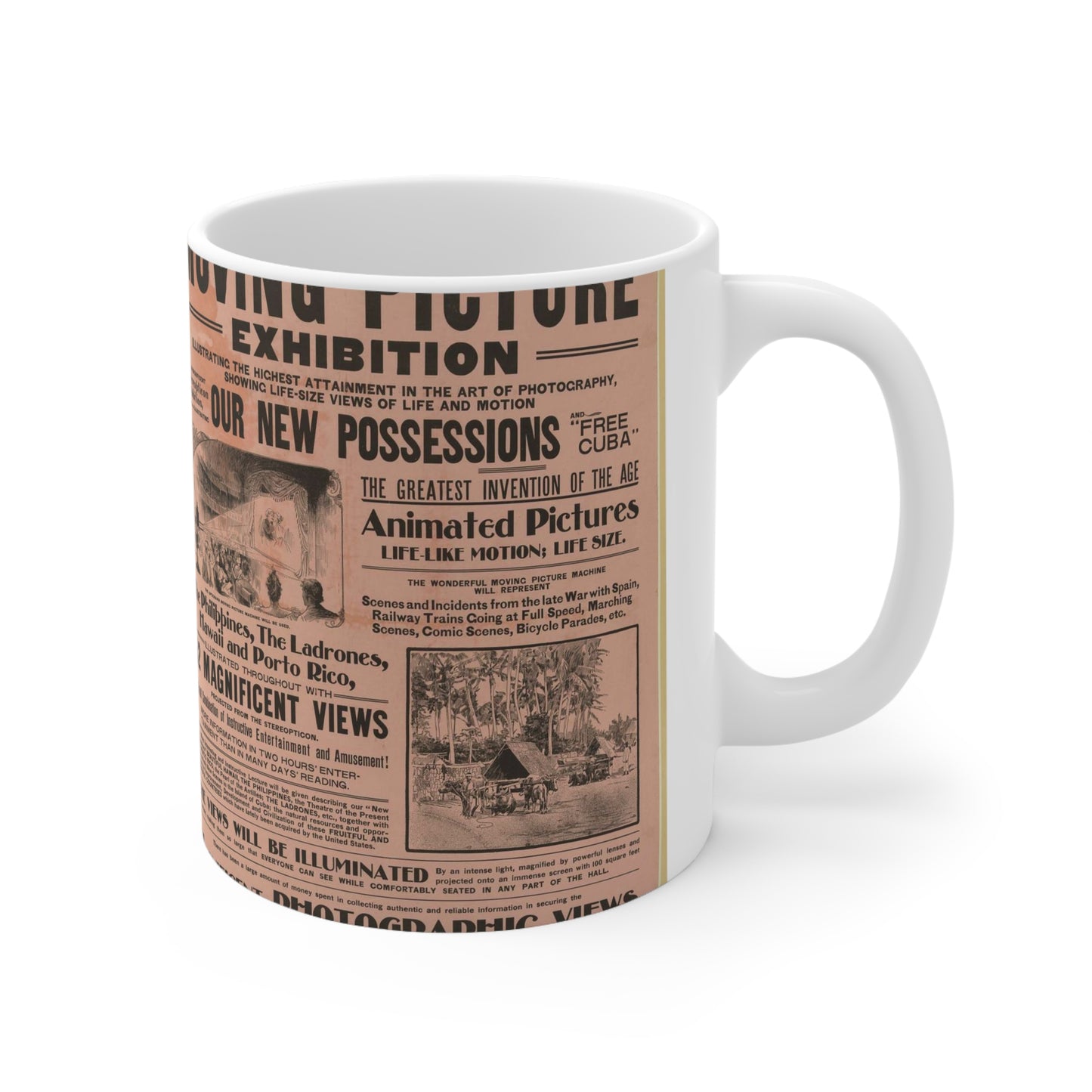 A wonderful animated or moving picture exhibition ... our new possessions ... The Philippines, the Ladrones, Hawaii and Porto Rico, illustrated ... Beautiful Novelty Ceramic Coffee Mug 11oz