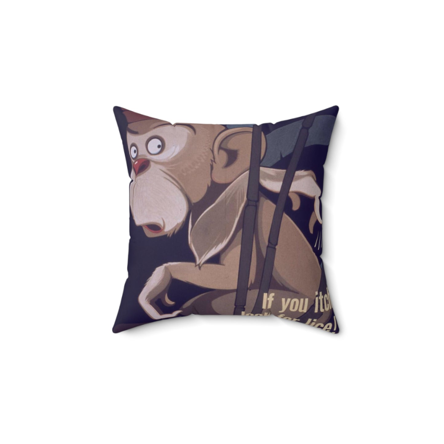 "Don't Let Lice Make a Monkey out of You^ If You Itch...Look for Lice^ If You Find Lice Report it at Once" - NARA - 514159 Decorative Accent Square Pillow