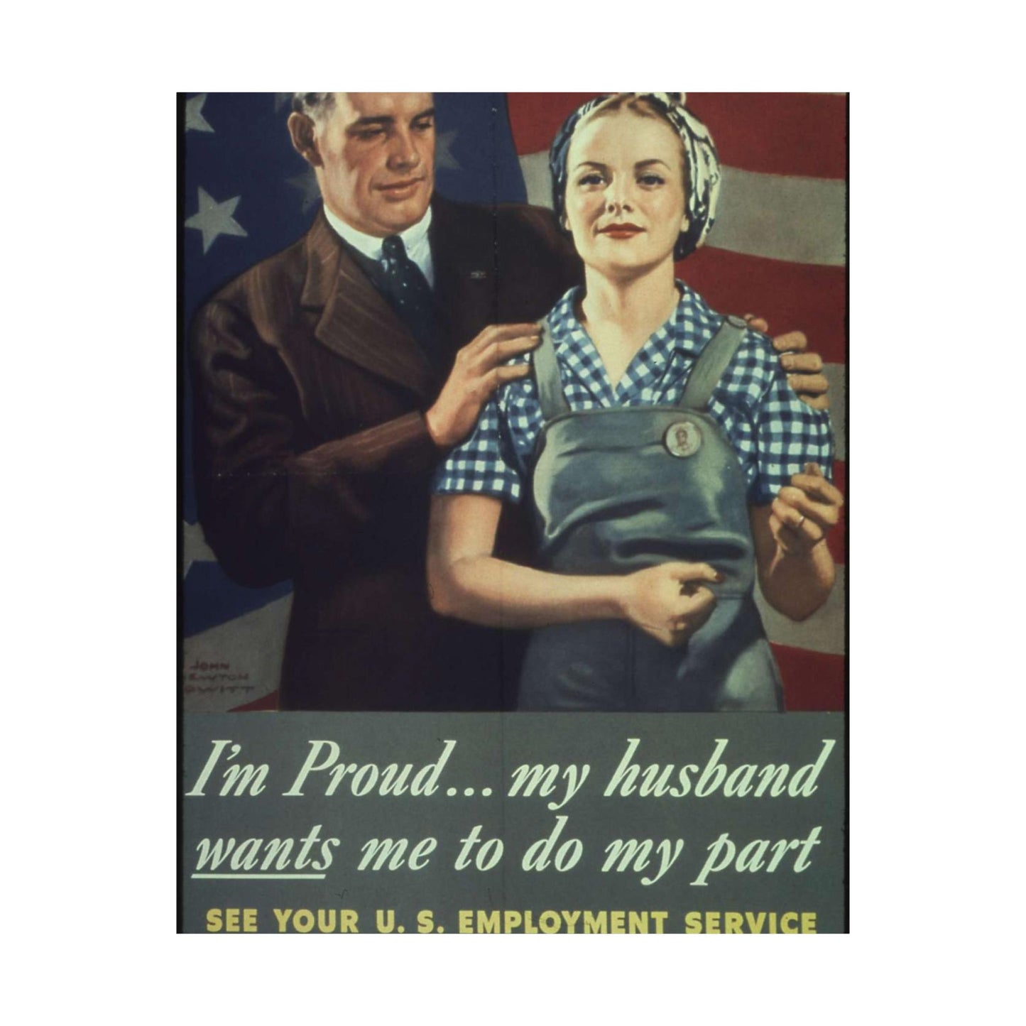 "I'm Proud...my husband wants me to do my part" - NARA - 513841 High Quality Matte Wall Art Poster for Home, Office, Classroom