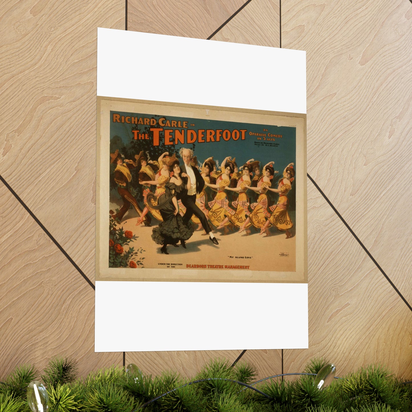 Richard Carle in The tenderfoot an operatic comedy in 3 acts : book by Richard Carle ; music by H.L. Heartz. High Quality Matte Wall Art Poster for Home, Office, Classroom