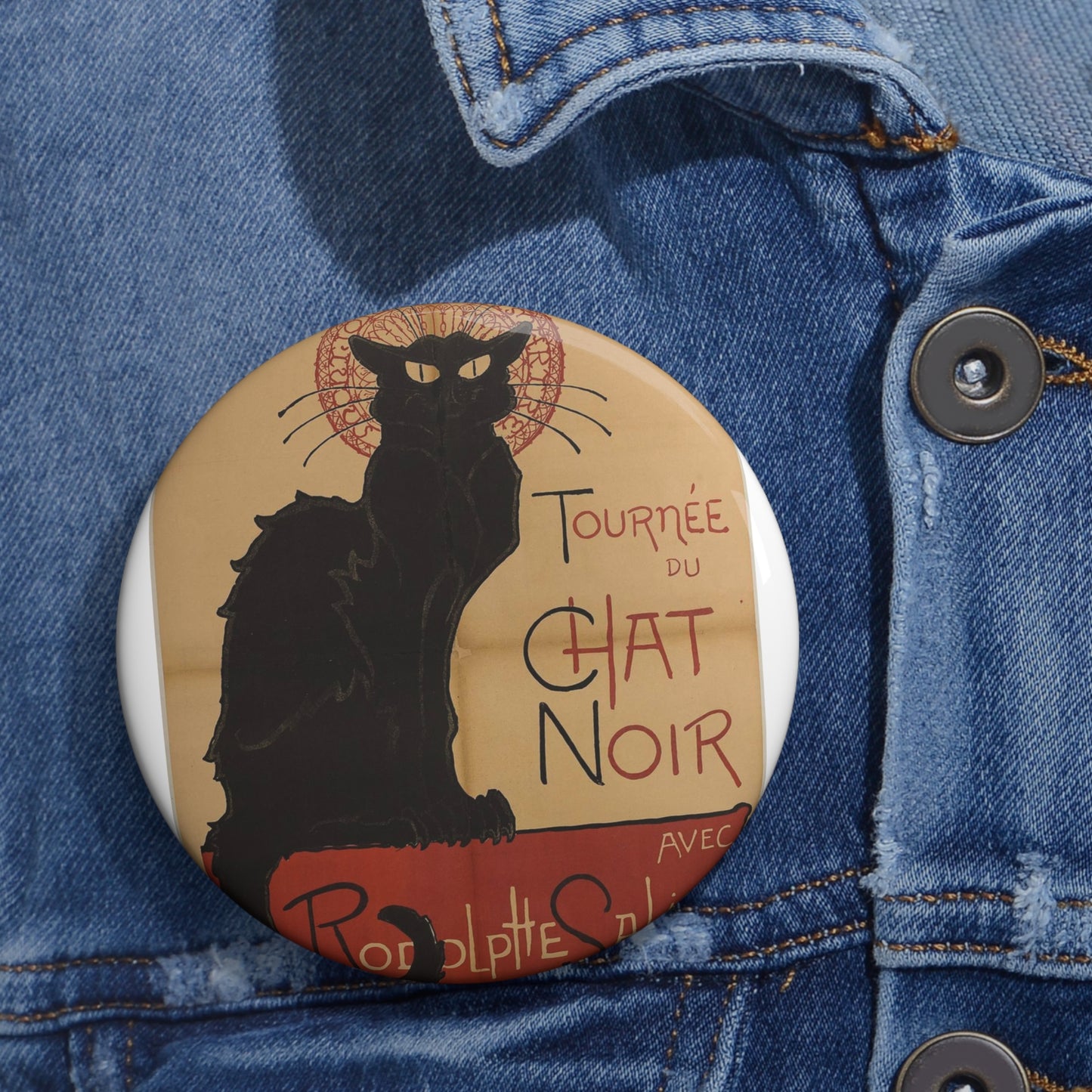 Prochainement/Tournée/ DU/ CHAT/ NOIR/ AVEC/ RODOLPHE SALIS Pin Buttons with Crisp Design