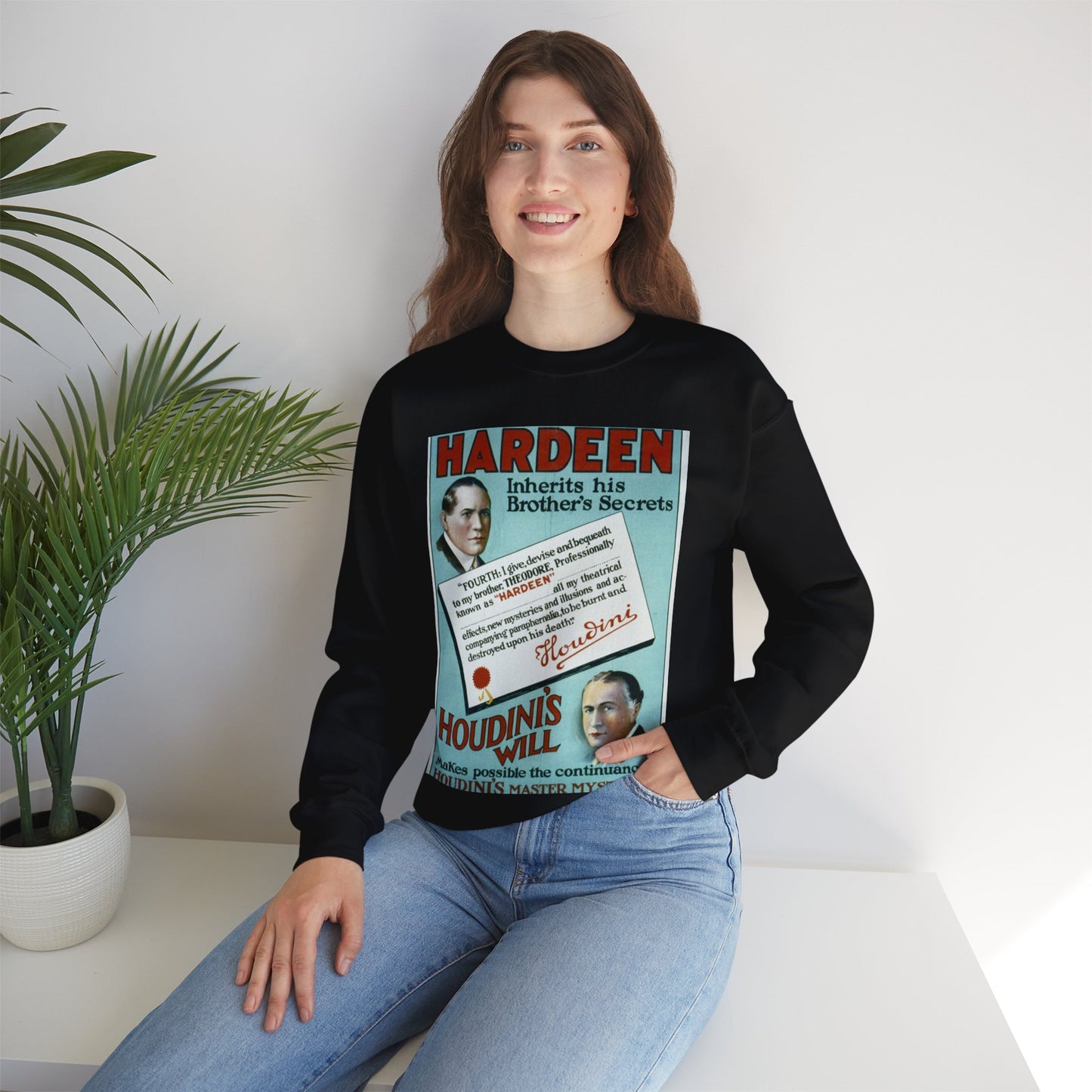 Hardeen inherits his brother's secrets Houdini's will makes possible the continuance of Houdini's master mysteries. Black Heavy Blend Adult Crew Neck SweatShirt