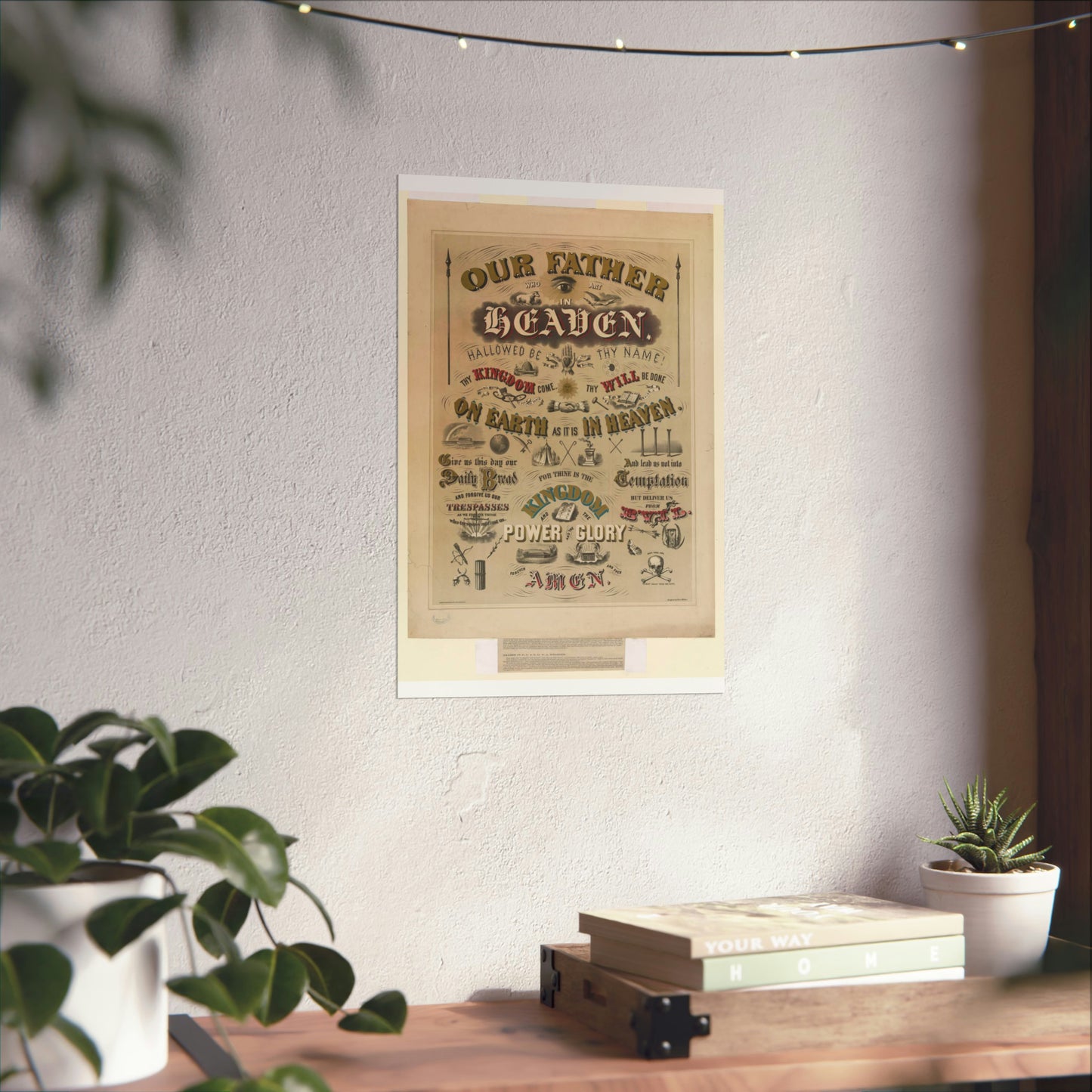 Our father who art in Heaven ... / designed by W.A. Welsher. High Quality Matte Wall Art Poster for Home, Office, Classroom