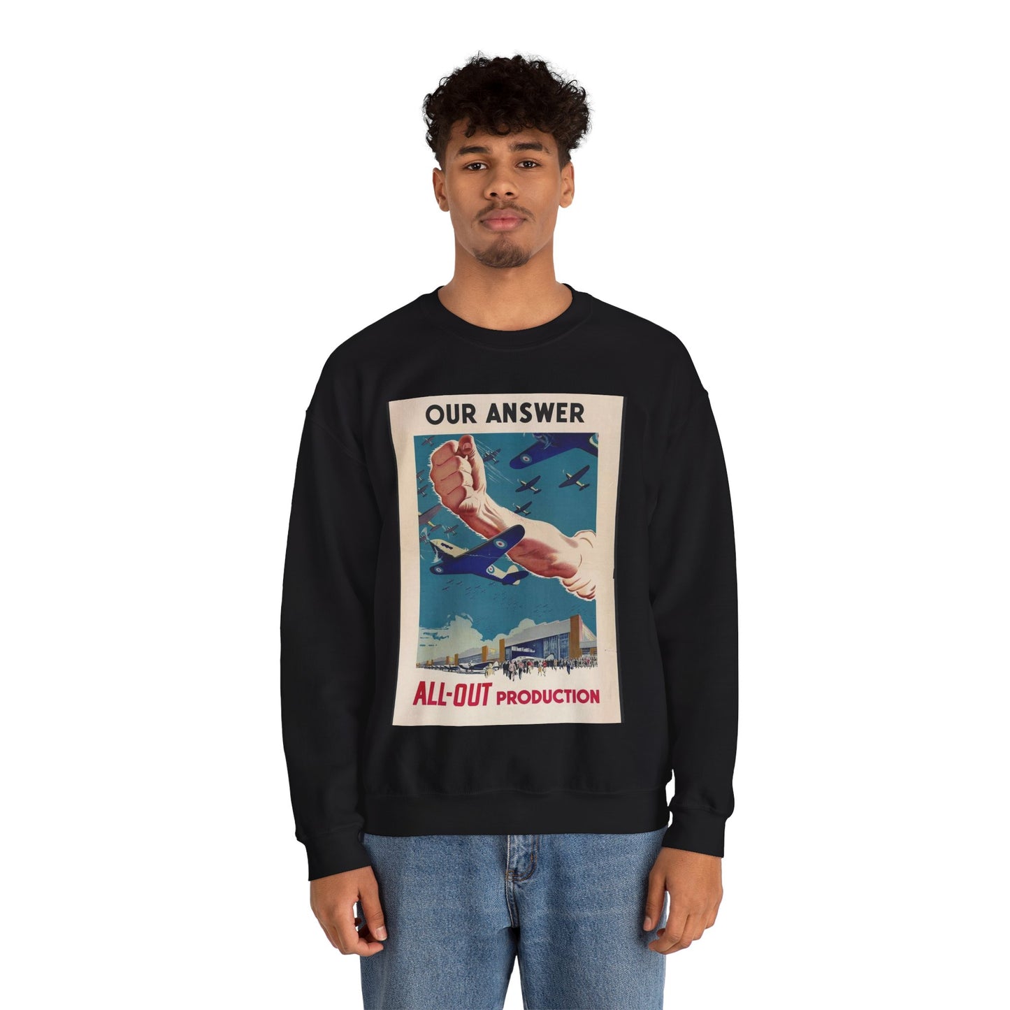 Our Answer All-Out Production, Canada, WWII Propaganda Poster Black Heavy Blend Adult Crew Neck SweatShirt