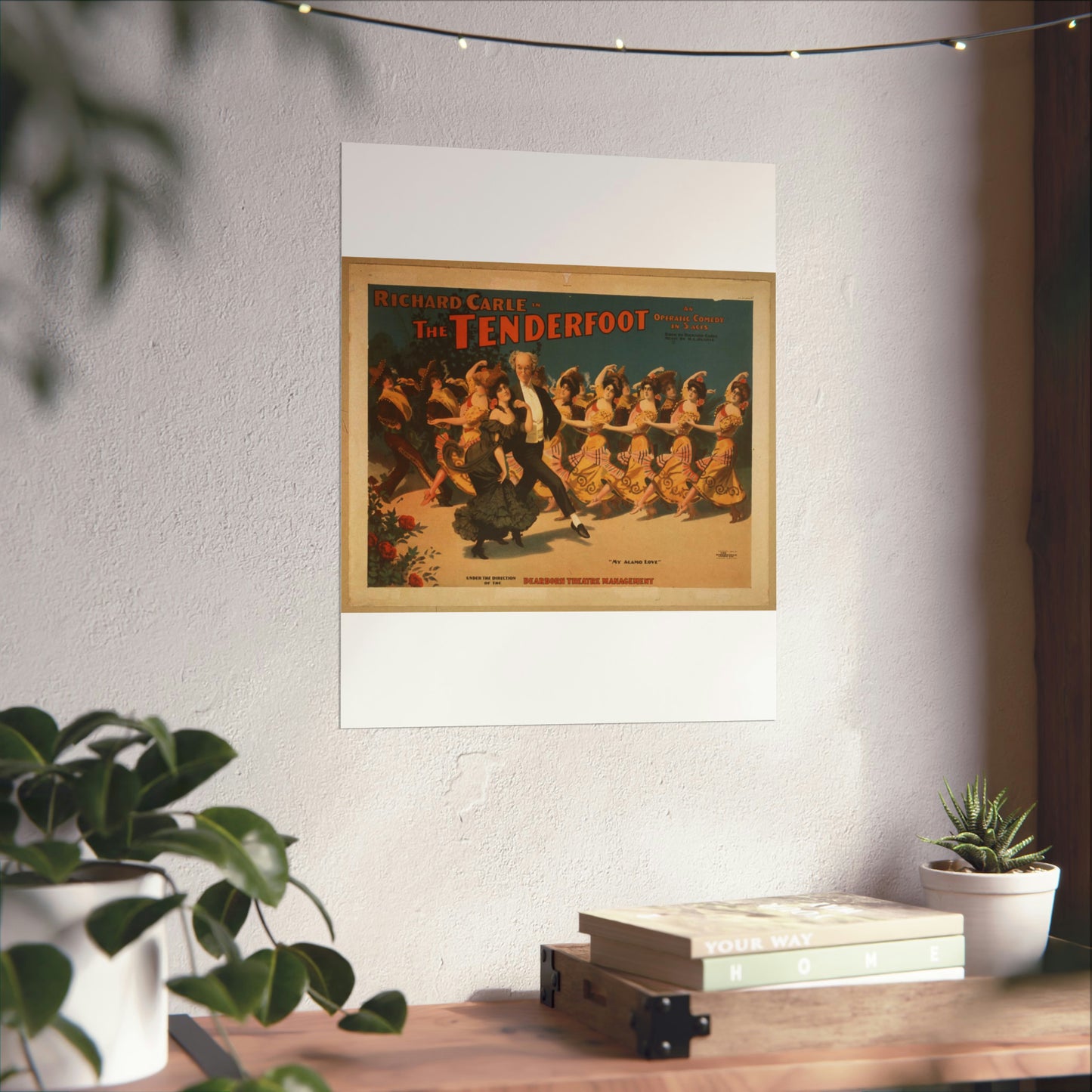 Richard Carle in The tenderfoot an operatic comedy in 3 acts : book by Richard Carle ; music by H.L. Heartz. High Quality Matte Wall Art Poster for Home, Office, Classroom