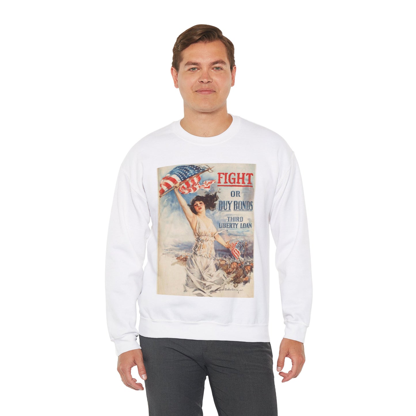 Fight or buy bonds. Third Liberty Loan White Heavy Blend Adult Crew Neck SweatShirt