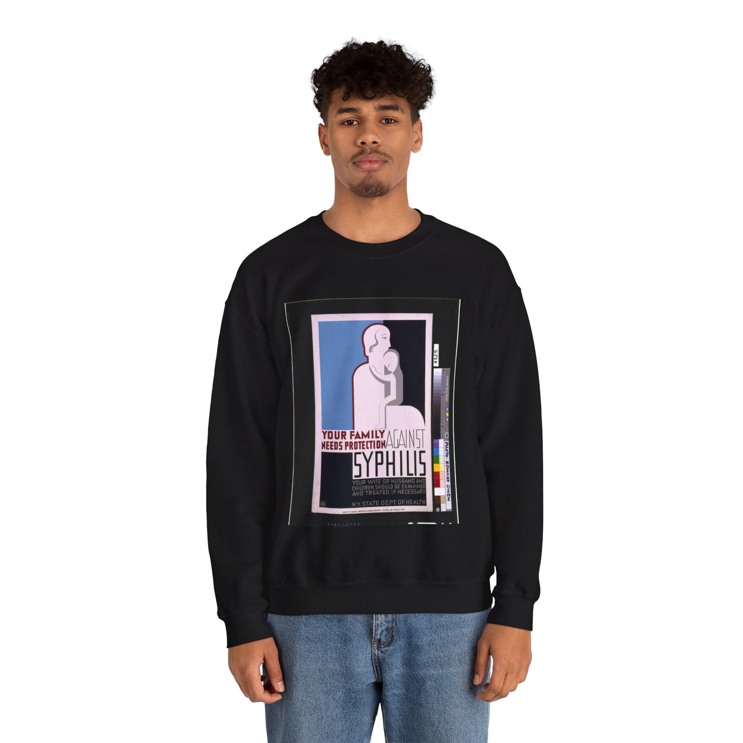 Your family needs protection against syphilis Your wife or husband and children should be examined and treated if necessary. Black Heavy Blend Adult Crew Neck SweatShirt