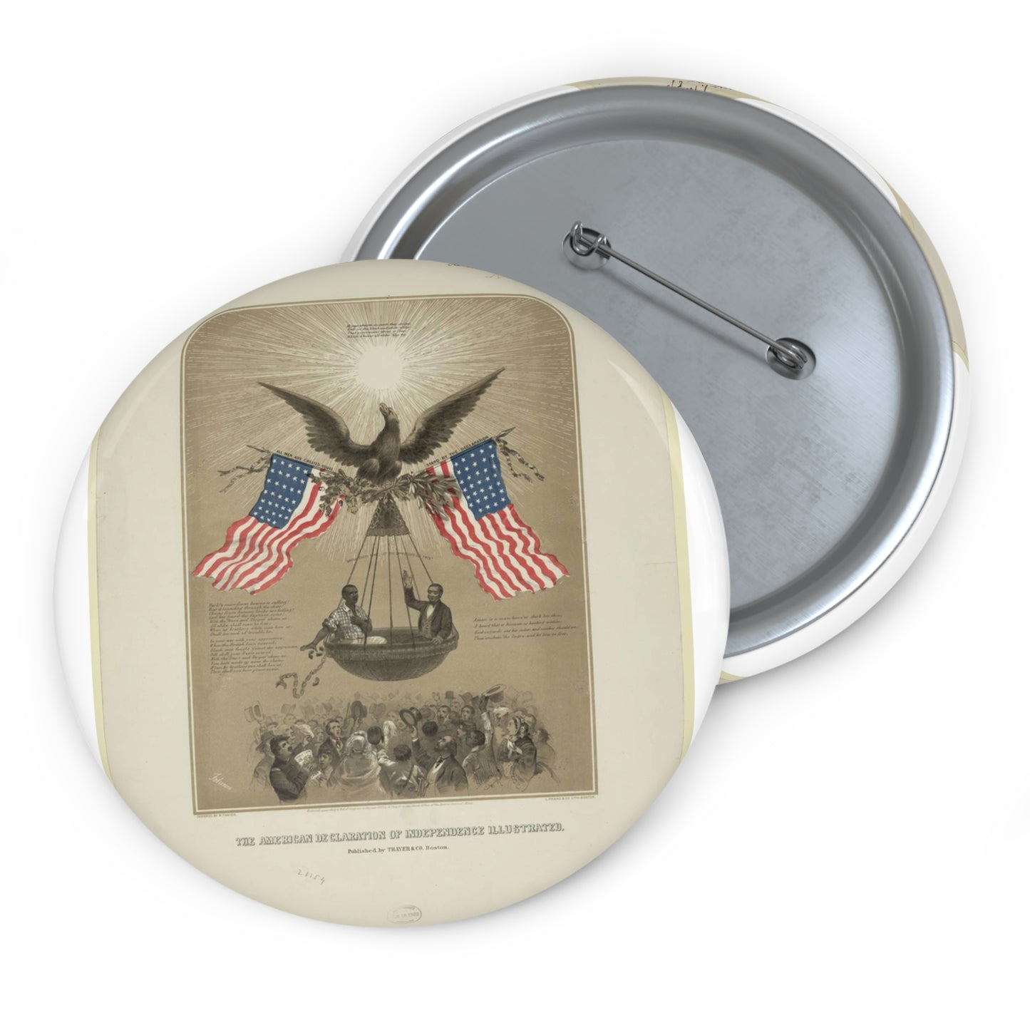 The American Declaration of Independence illustrated / Fabronious ; designed by R. Thayer ; L. Prang & Co. Lith., Boston. Pin Buttons with Crisp Design