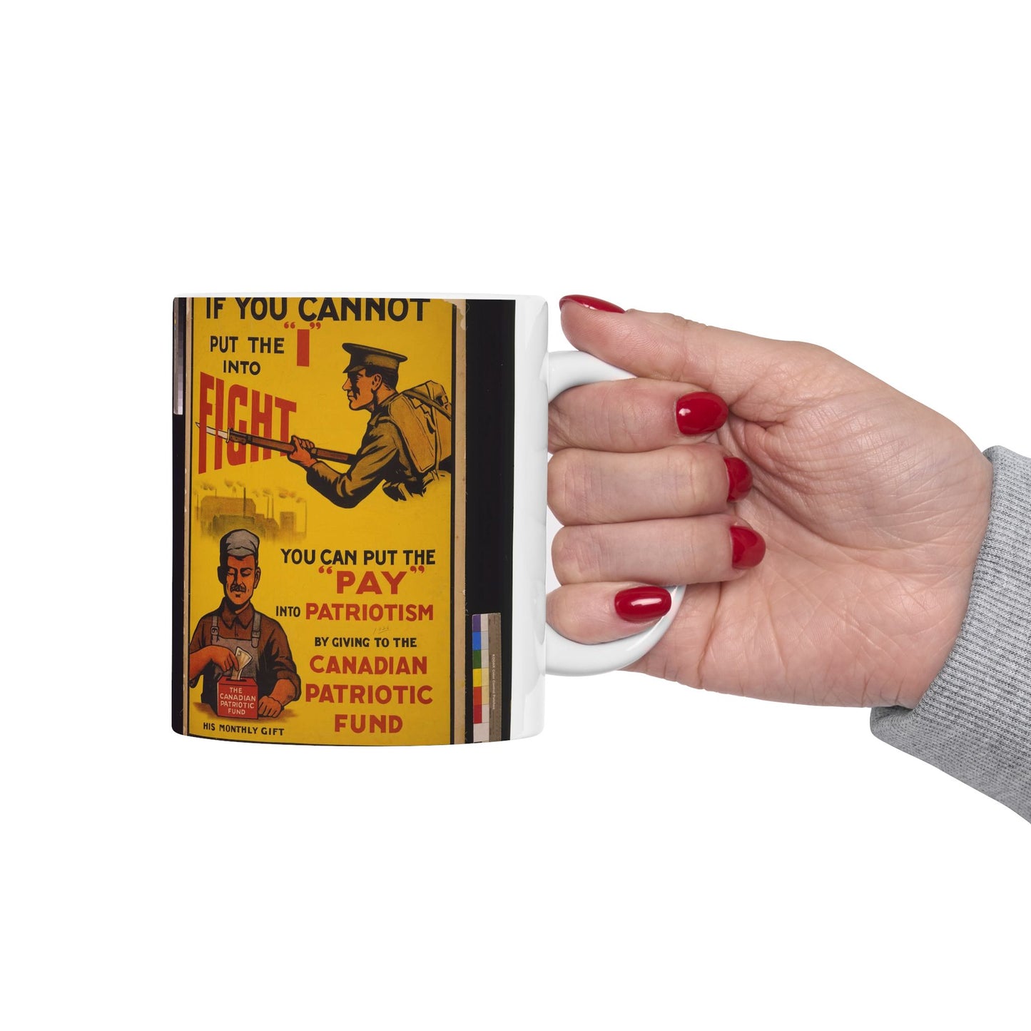 If you cannot put the "I" into fight, you can put the "pay' into patriotism by giving to the Canadian Patriotic Fund / Howell Lith. Co., Ltd., Hamilton, Can. Beautiful Novelty Ceramic Coffee Mug 11oz