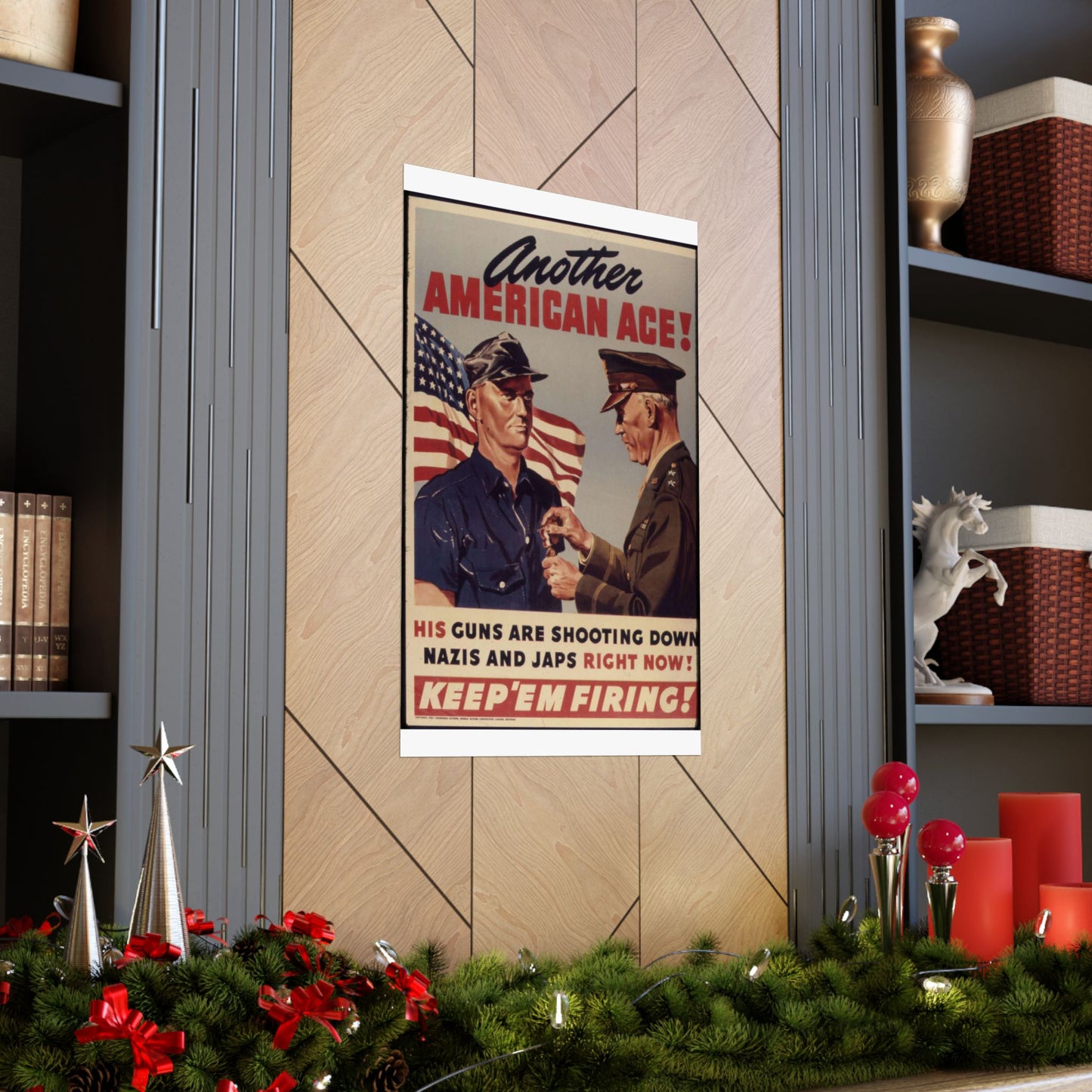 Another American ace^ His guns are shooting down Nazis and Japs right now^ Keep `em firing^ - NARA - 534905 High Quality Matte Wall Art Poster for Home, Office, Classroom