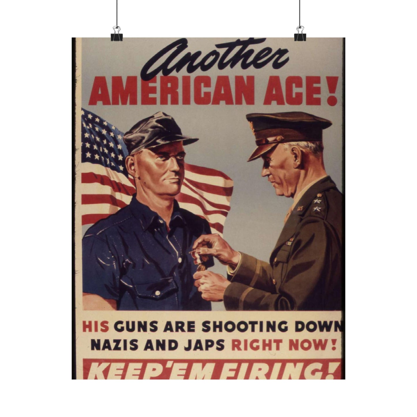 Another American ace^ His guns are shooting down Nazis and Japs right now^ Keep `em firing^ - NARA - 534905 High Quality Matte Wall Art Poster for Home, Office, Classroom