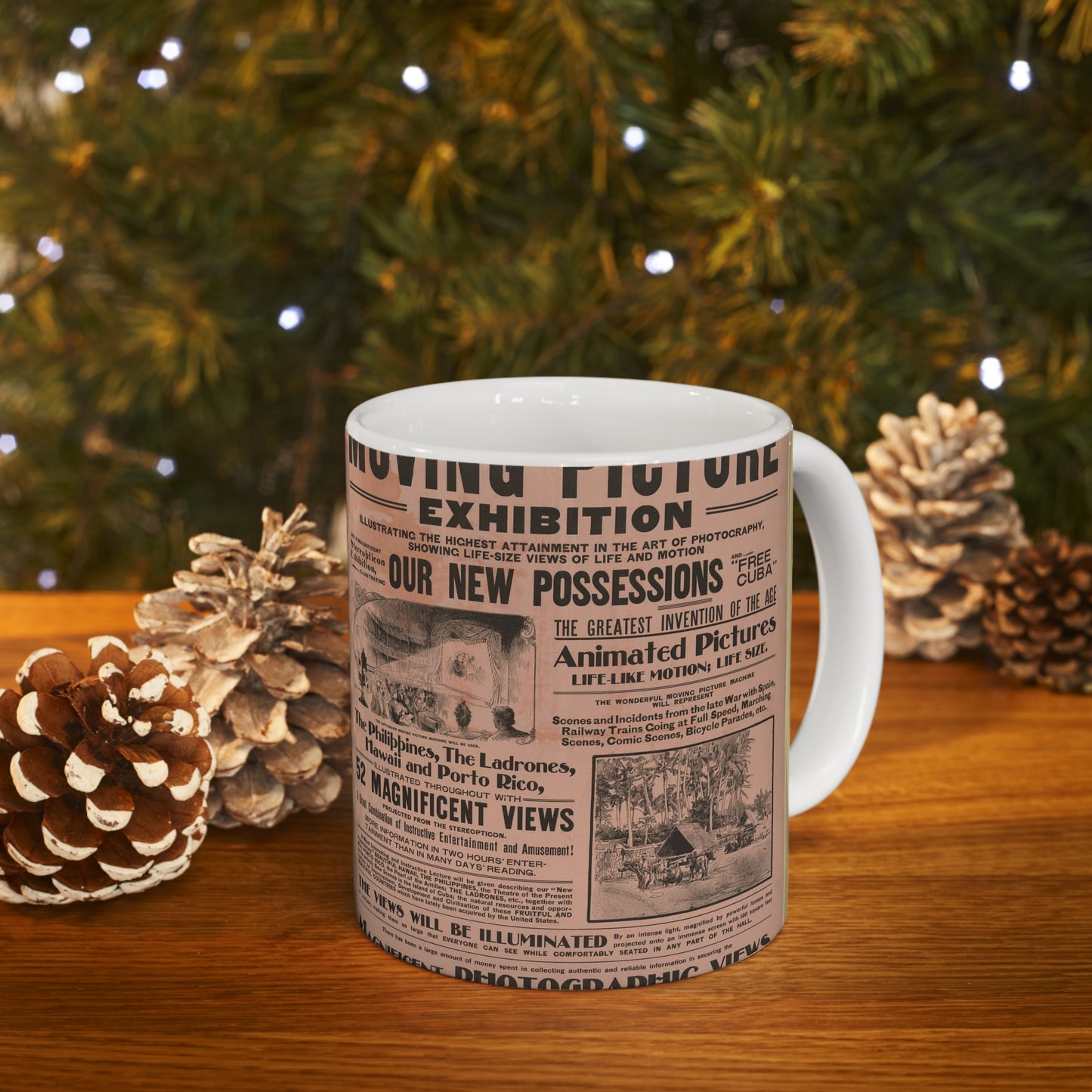 A wonderful animated or moving picture exhibition ... our new possessions ... The Philippines, the Ladrones, Hawaii and Porto Rico, illustrated ... Beautiful Novelty Ceramic Coffee Mug 11oz