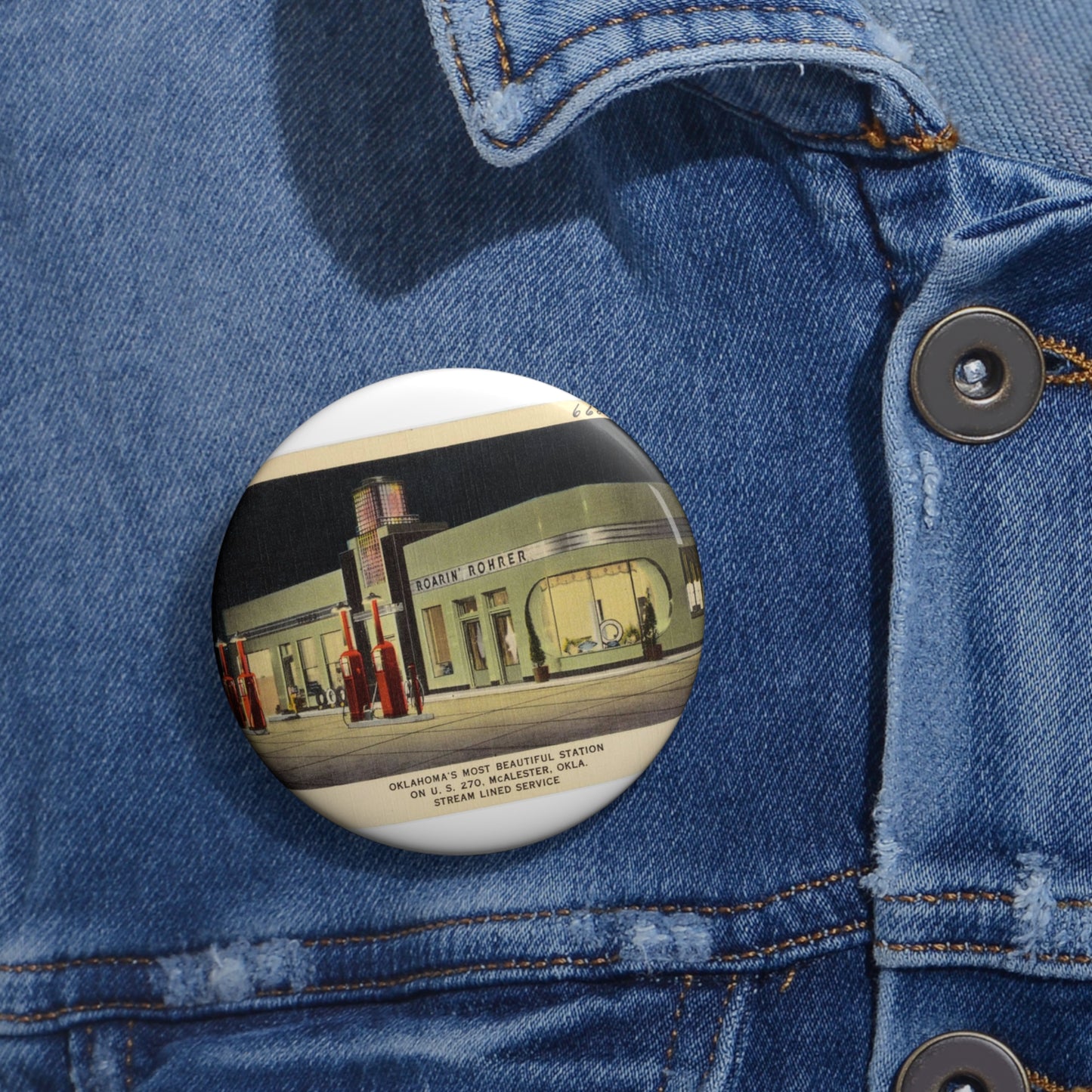 Roarin' Rohrer, Oklahoma's most beautiful station on U.S. 270, McAlester, Okla., stream lined service Pin Buttons with Crisp Design