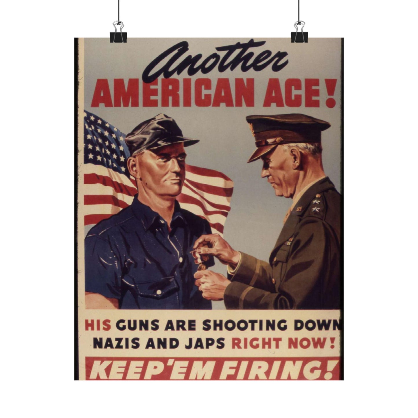 Another American ace^ His guns are shooting down Nazis and Japs right now^ Keep `em firing^ - NARA - 534905 High Quality Matte Wall Art Poster for Home, Office, Classroom