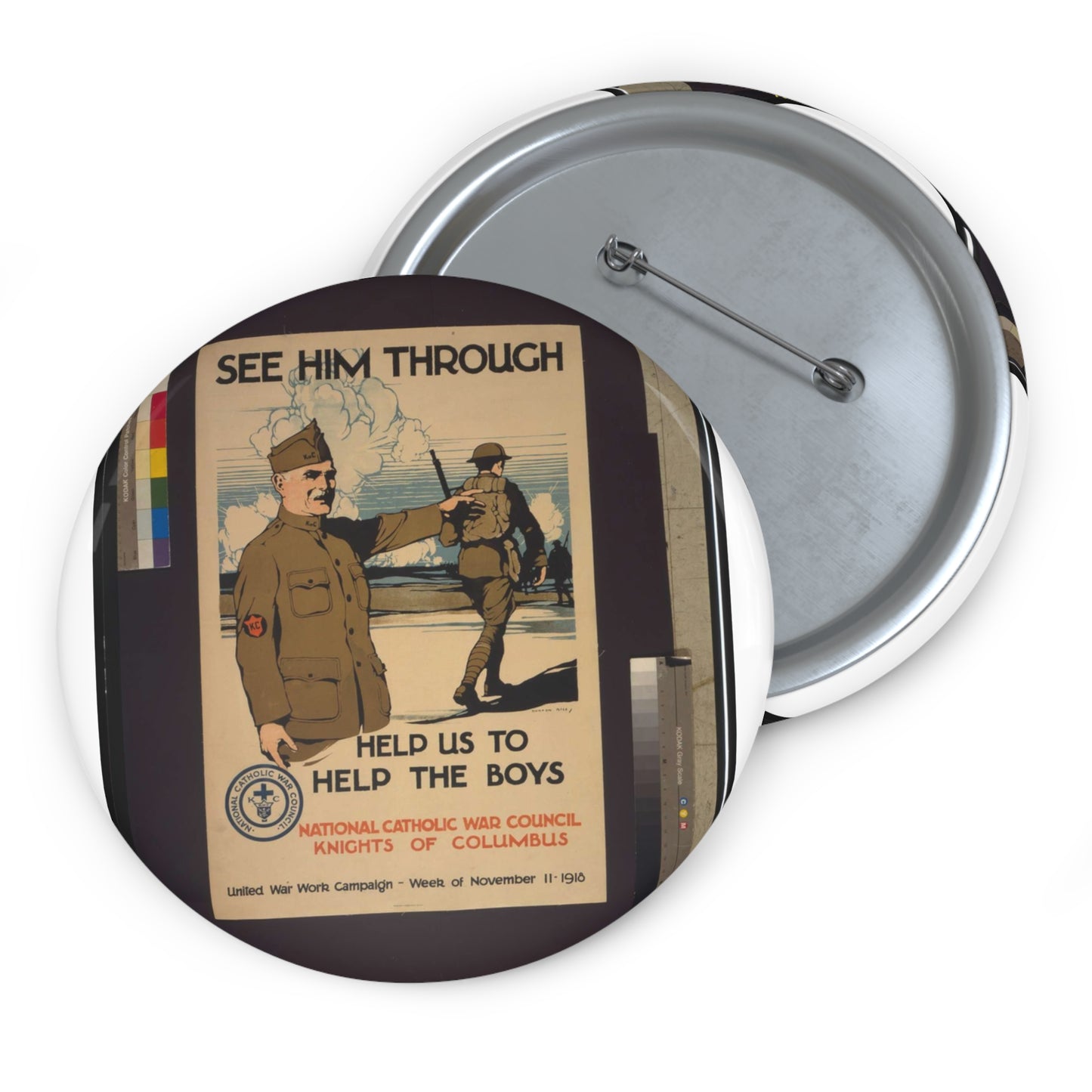 See him through--Help us to help the boys / Burton Rice ; American Lithographic Co., N.Y. Pin Buttons with Crisp Design
