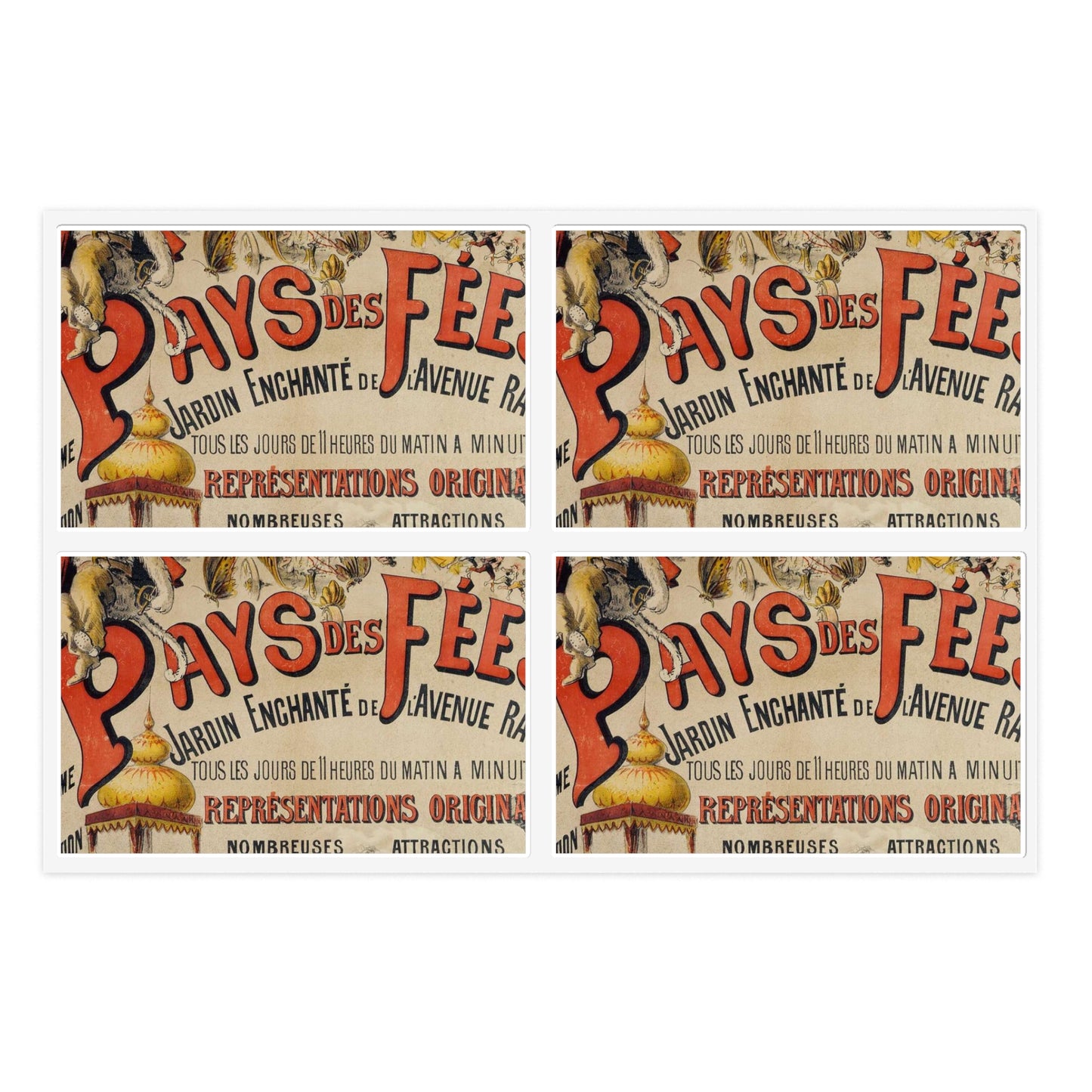 PAYS DES FEES/ JARDIN ENCHANTE DE L'AVENUE RAPP/ TOUS LES JOURS DE 11 HEURES DU MATIN A MINUIT/ REPRESENTATIONS ORIGINALES/ NOMBREUSES ATTRACTIONS/ DIORAMAS Laminated UV Protective Vinyl Stickers