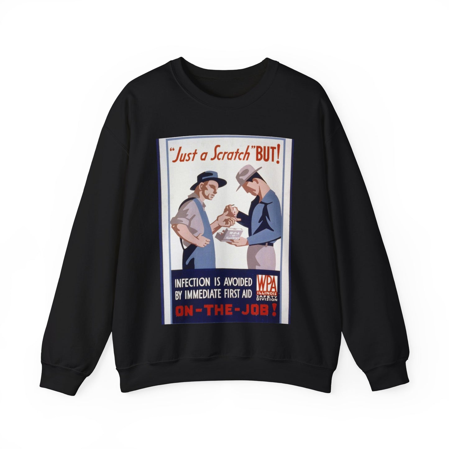 "Just a scratch" But! Infection is avoided by immediate first aid on-the-job! Black Heavy Blend Adult Crew Neck SweatShirt