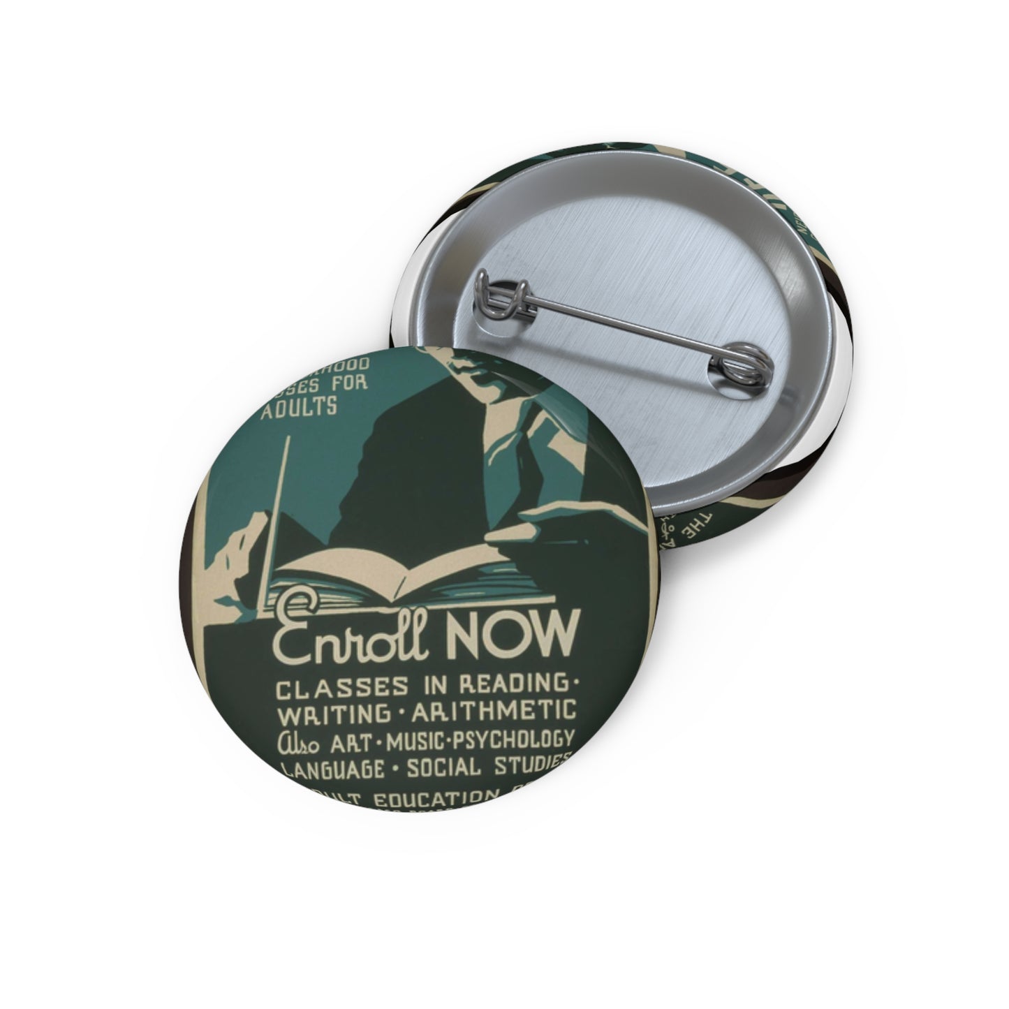 Free neighborhood classes for adults Enroll now : Classes in reading - writing - arithmetic - also art - music - psychology - language - social studies. Pin Buttons with Crisp Design