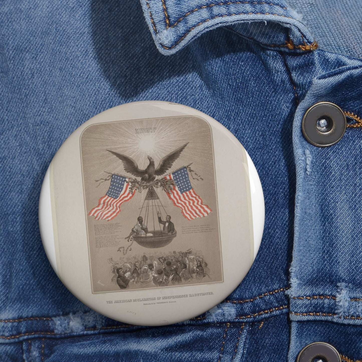 The American Declaration of Independence illustrated / Fabronious ; designed by R. Thayer ; L. Prang & Co. Lith., Boston. Pin Buttons with Crisp Design