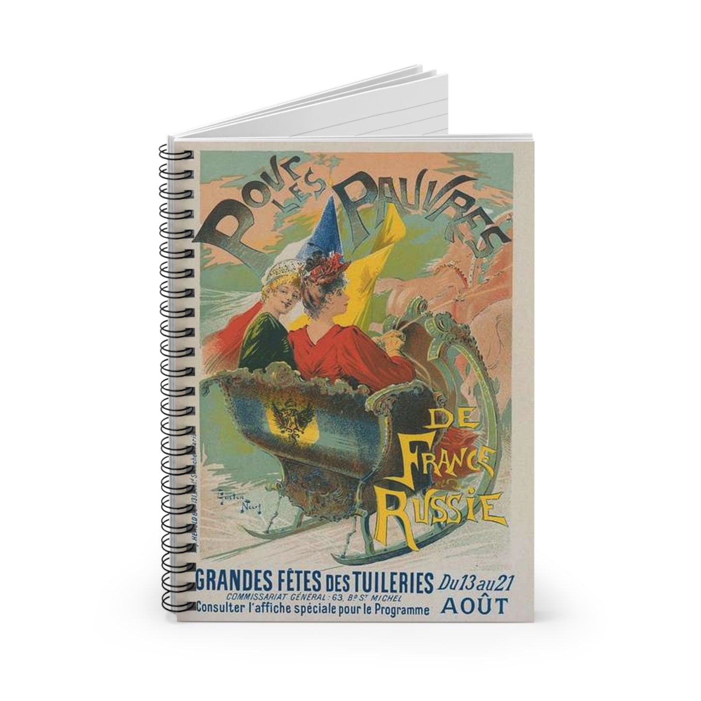Affiches pour les grandes fêtes des Tuileries, "Pour les pauvres de France et de Russie". Spiral Bound Ruled Notebook with Printed Cover