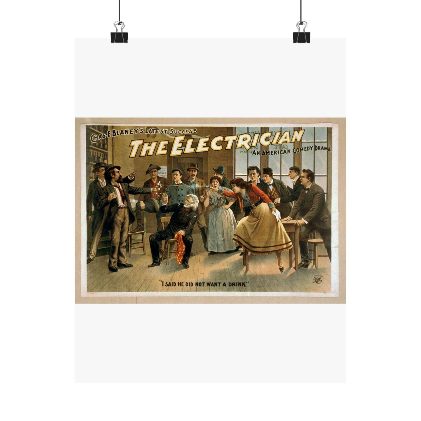 The electrician an American comedy drama : Chas. E. Blaney's greatest success. High Quality Matte Wall Art Poster for Home, Office, Classroom