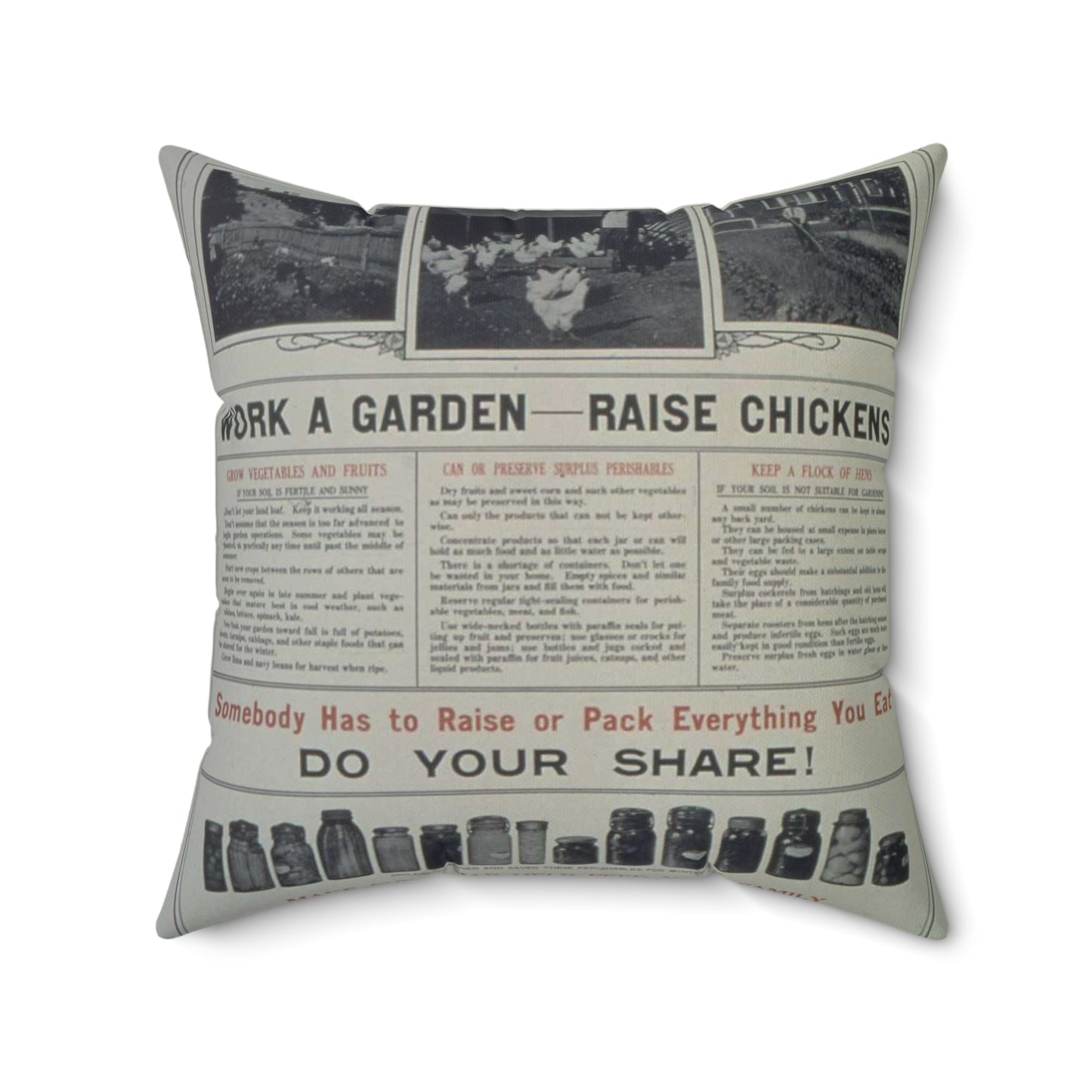 "Help Feed Yourself. Make back yards and vacant lots productive. Work a garden- Raise children... Somebody has to... - NARA - 512681 Decorative Accent Square Pillow