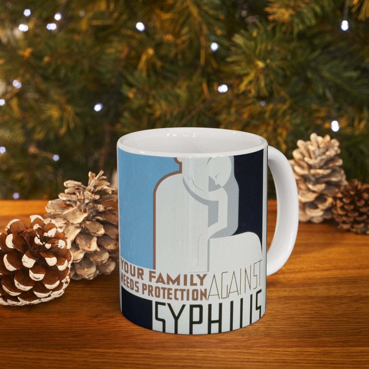 Your family needs protection against syphilis Your wife or husband and children should be examined and treated if necessary. Beautiful Novelty Ceramic Coffee Mug 11oz