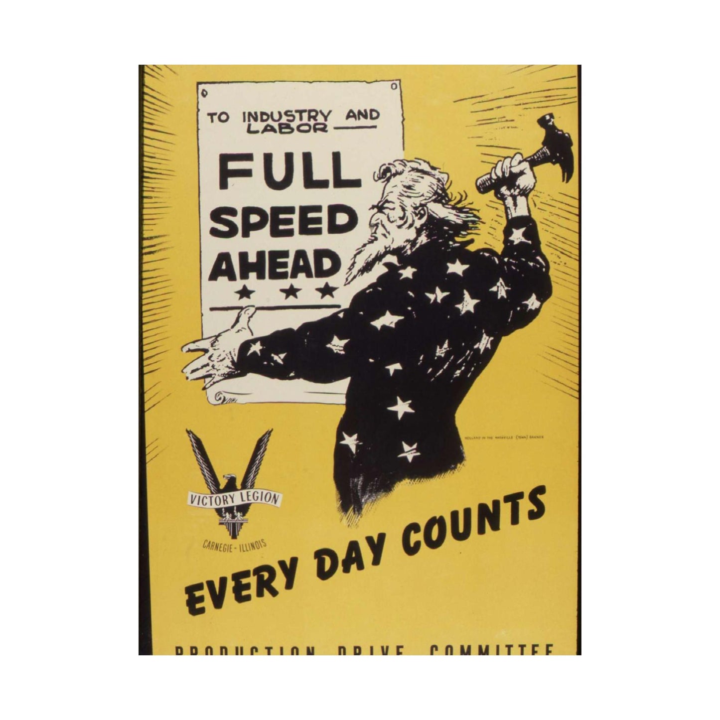 Full speed ahead. Every day counts. Production Drive Committee. - NARA - 534928 High Quality Matte Wall Art Poster for Home, Office, Classroom