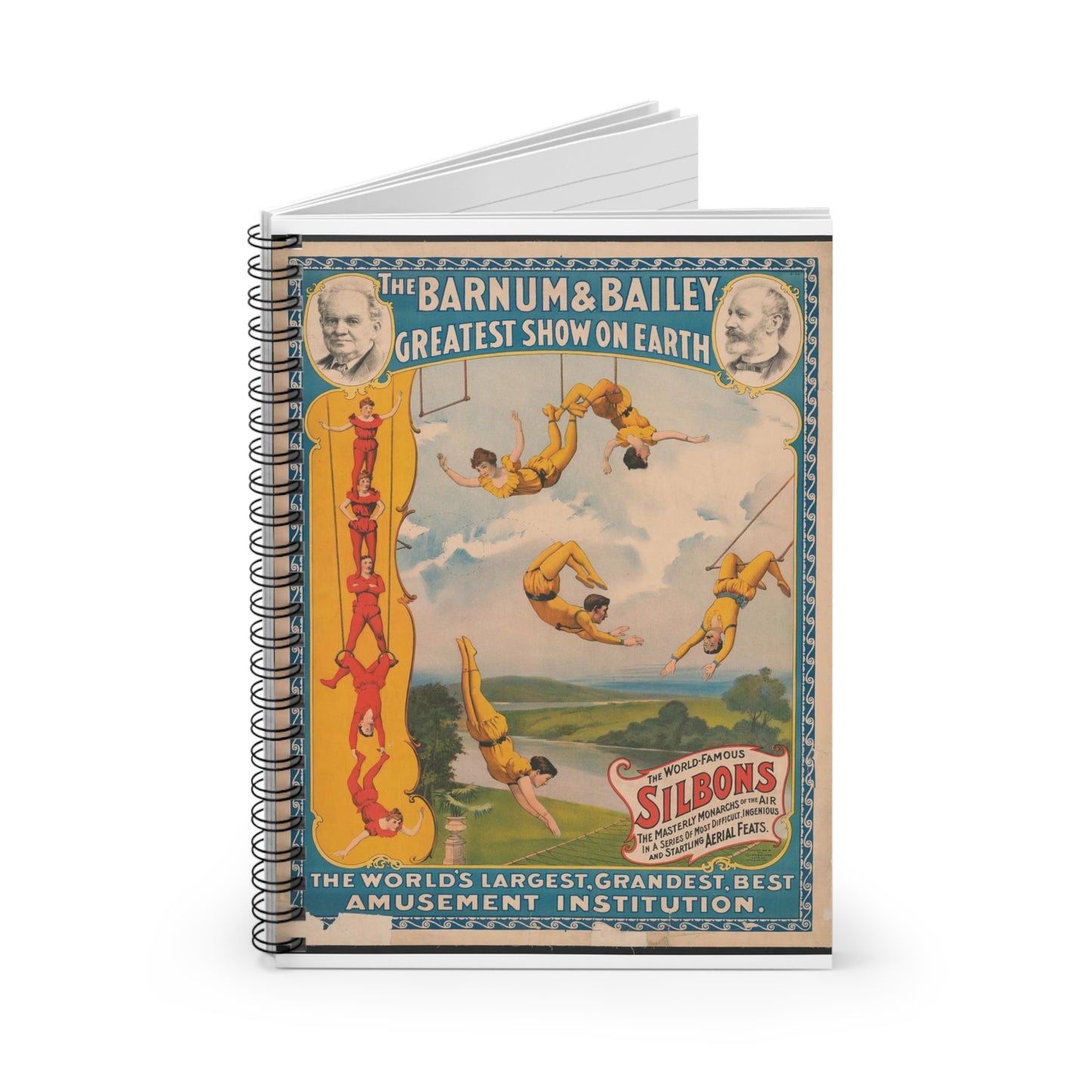 The Barnum & Bailey greatest show on earth The world's largest, grandest, best amusement institution / / The Strobridge Lith. Co., Cinti & New York. Spiral Bound Ruled Notebook with Printed Cover