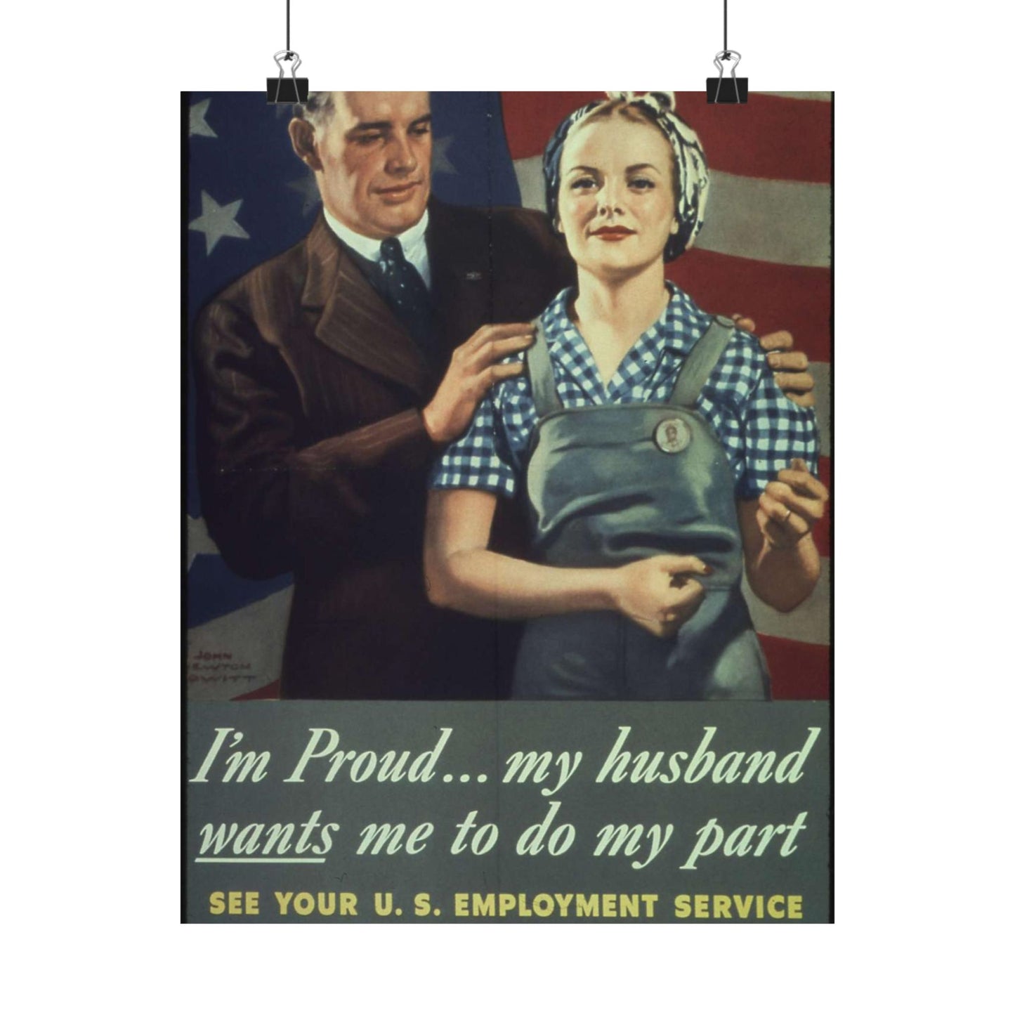 "I'm Proud...my husband wants me to do my part" - NARA - 513841 High Quality Matte Wall Art Poster for Home, Office, Classroom
