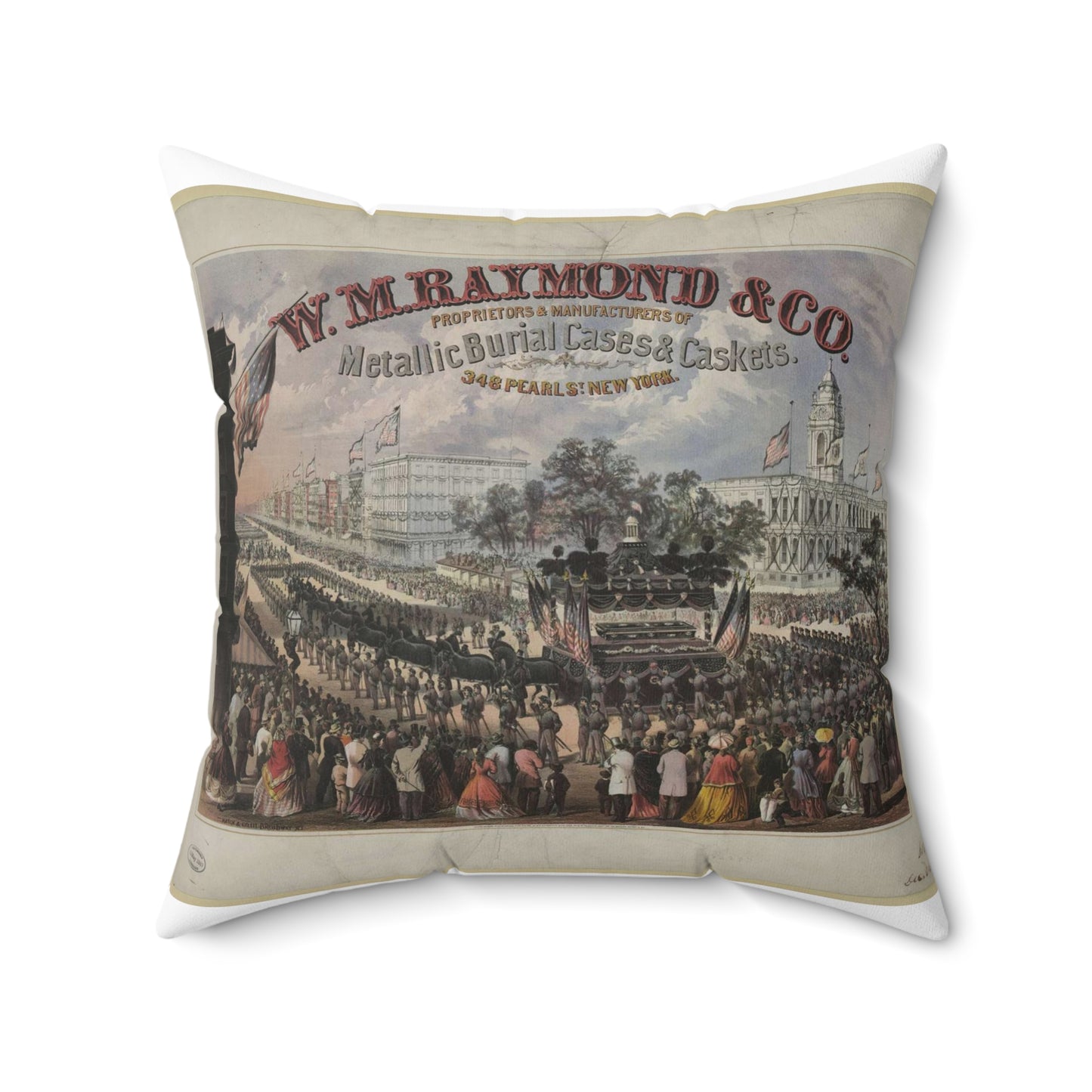 W.M. Raymond & Co. Proprietors & manufacturers of metallic burial cases & caskets. 348 Pearl St., New York / Hatch & Co. 111 Broadway N.Y. Decorative Accent Square Pillow