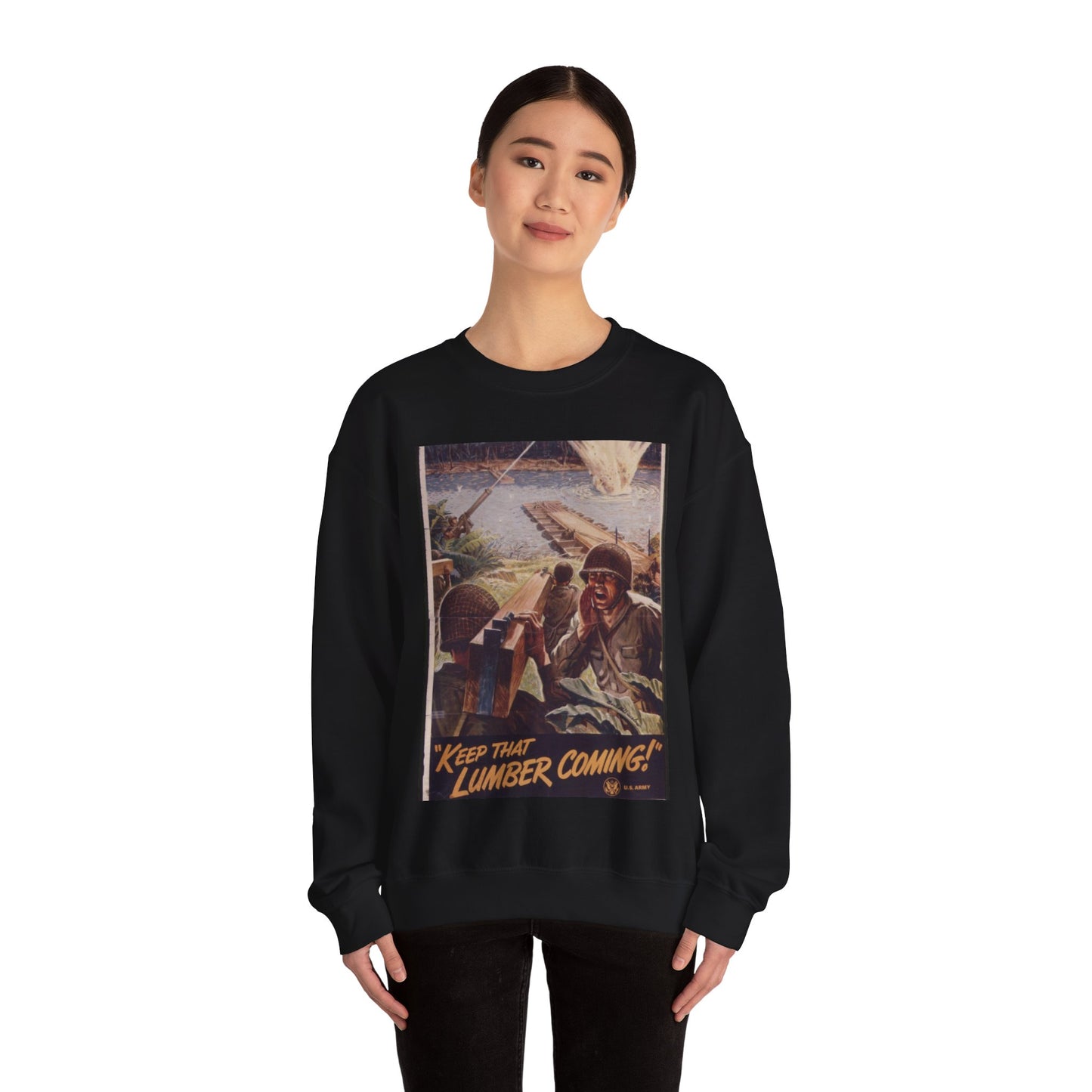 "Keep that lumber coming" - NARA - 534817 Black Heavy Blend Adult Crew Neck SweatShirt
