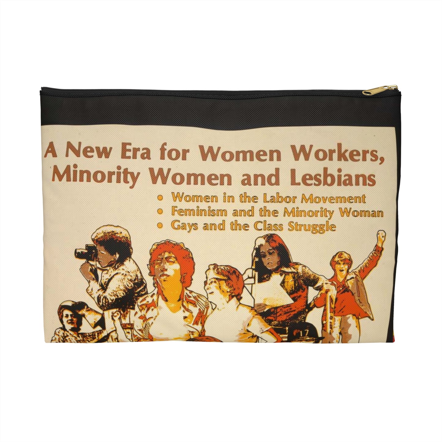 A new era for women workers, minority women and lesbians Large Organizer Pouch with Black Zipper