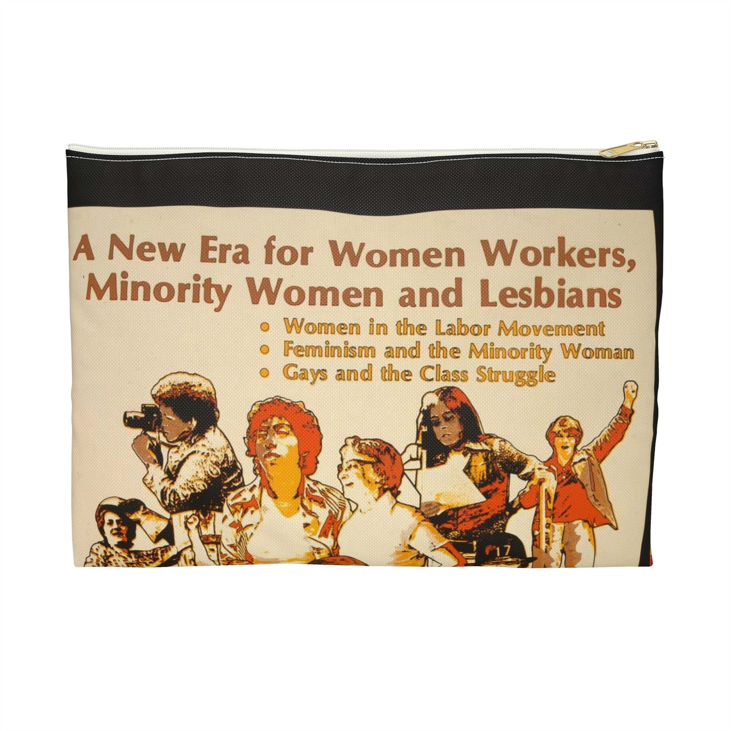 A new era for women workers, minority women and lesbians Large Organizer Pouch with Black Zipper