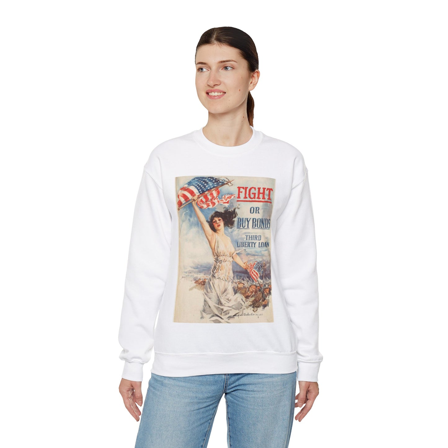 Fight or buy bonds. Third Liberty Loan White Heavy Blend Adult Crew Neck SweatShirt