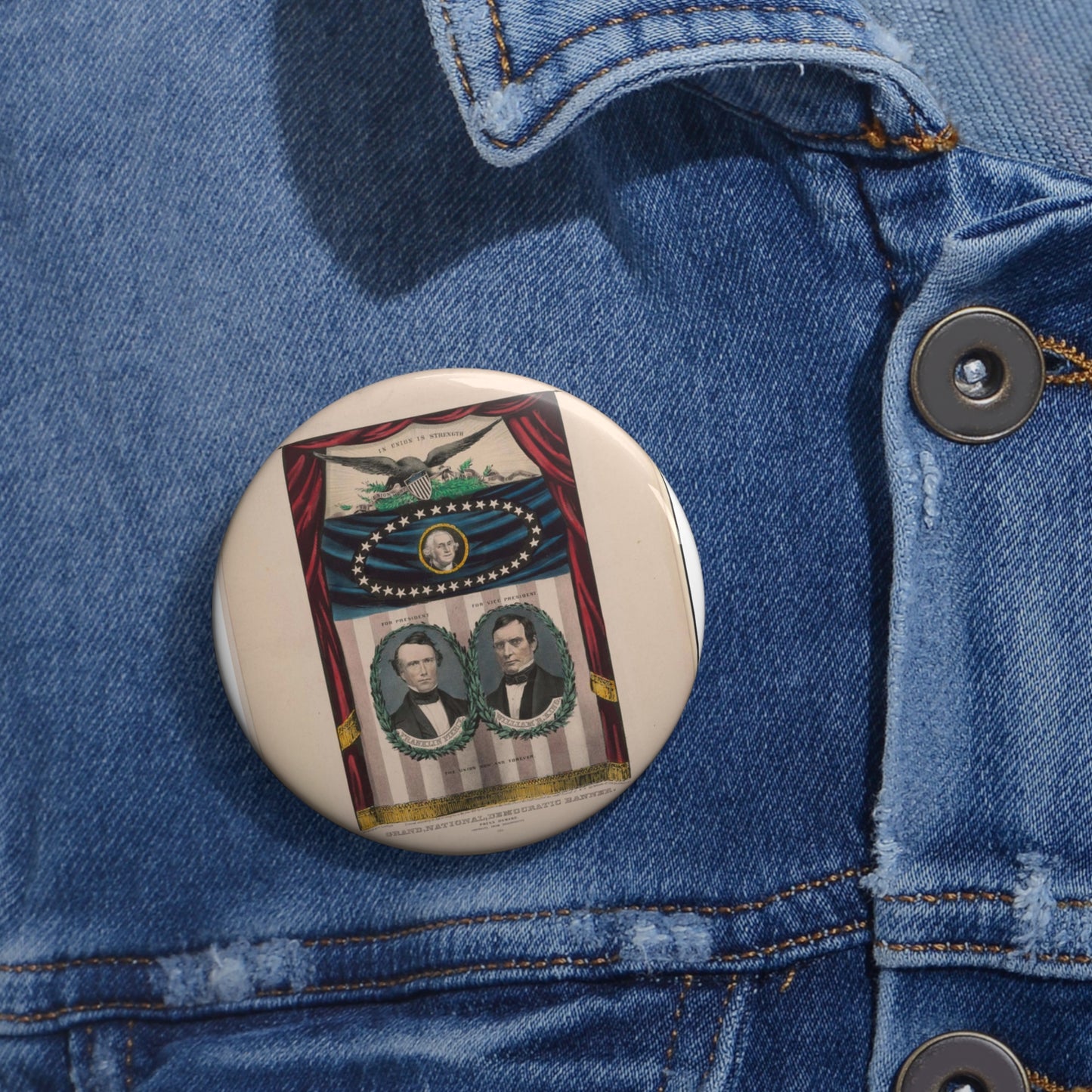 Grand, national, democratic banner - press onward - portraits from daguerreotype / lith. & pub. by N. Currier. Pin Buttons with Crisp Design