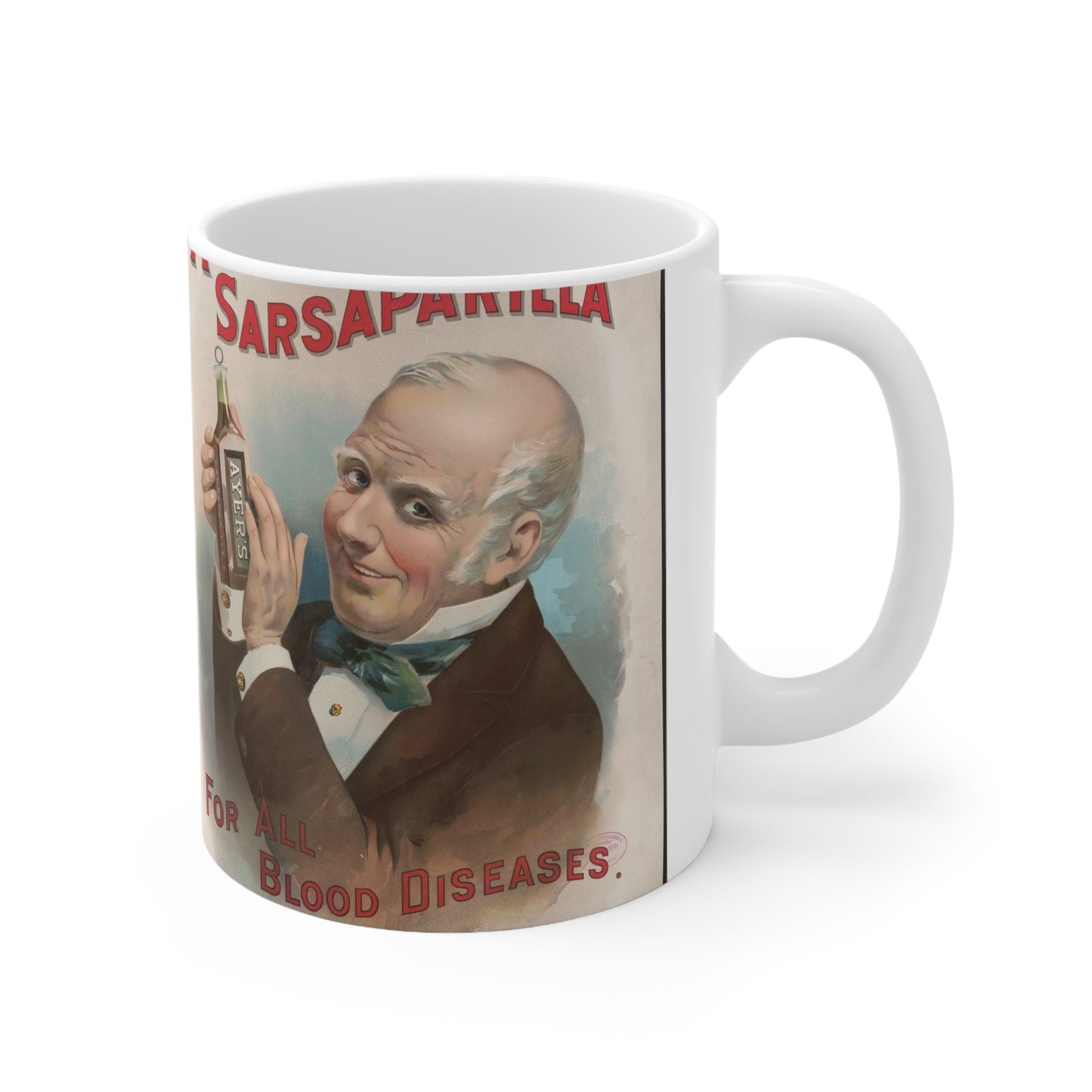 Ayer's sarsaparilla, for all blood diseases, cures others, will cure you Beautiful Novelty Ceramic Coffee Mug 11oz
