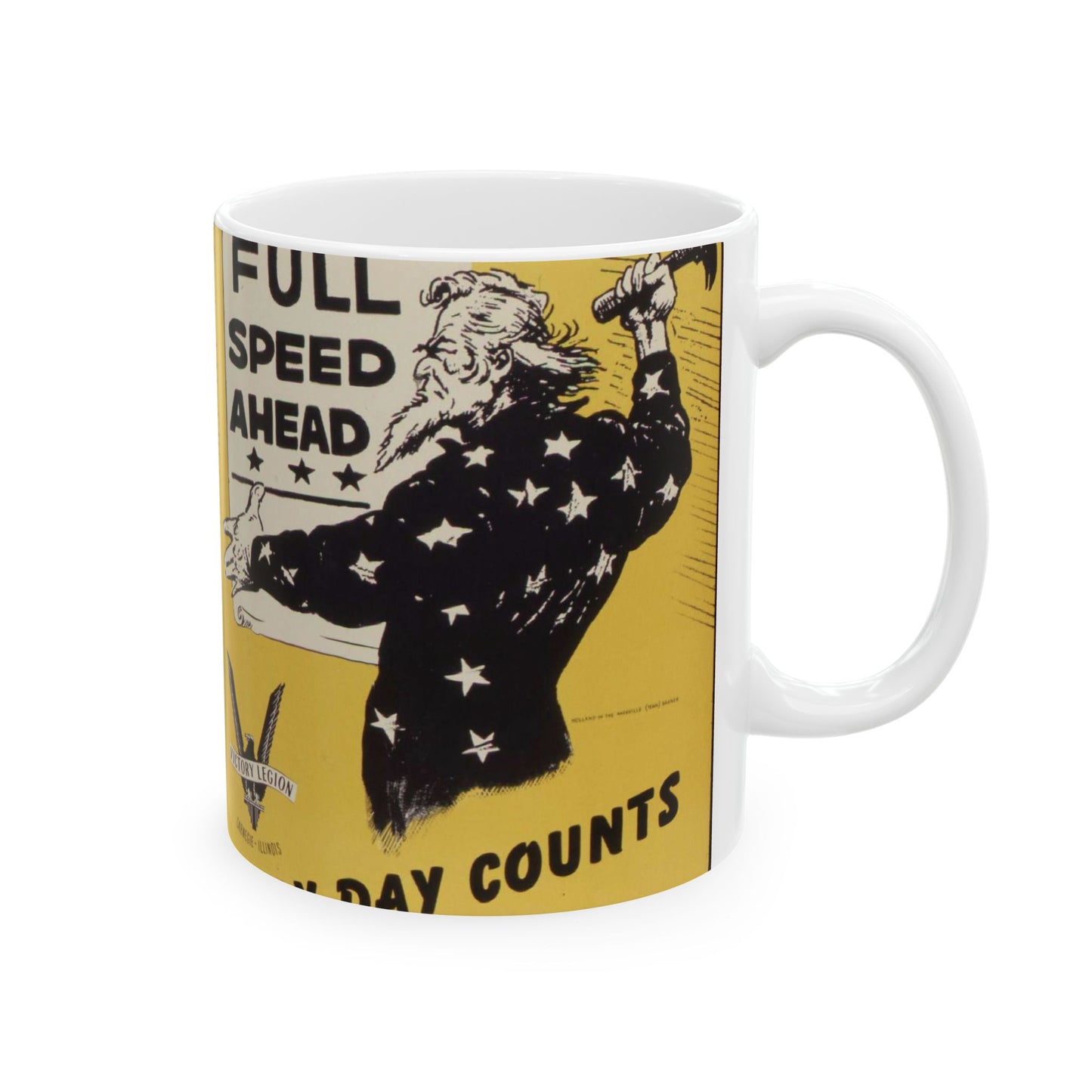 Full speed ahead. Every day counts. Production Drive Committee. - NARA - 534928 Beautiful Novelty Ceramic Coffee Mug 11oz