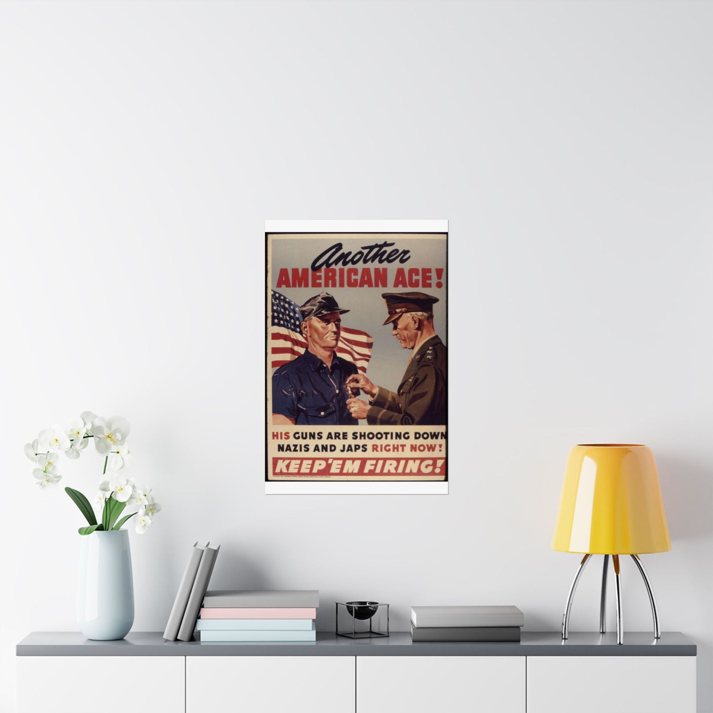 Another American ace^ His guns are shooting down Nazis and Japs right now^ Keep `em firing^ - NARA - 534905 High Quality Matte Wall Art Poster for Home, Office, Classroom