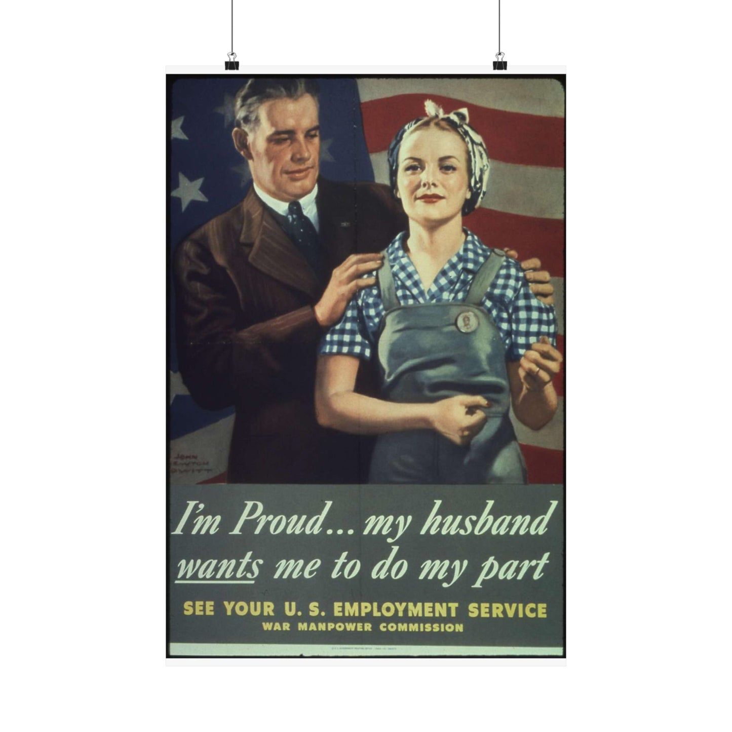 "I'm Proud...my husband wants me to do my part" - NARA - 513841 High Quality Matte Wall Art Poster for Home, Office, Classroom