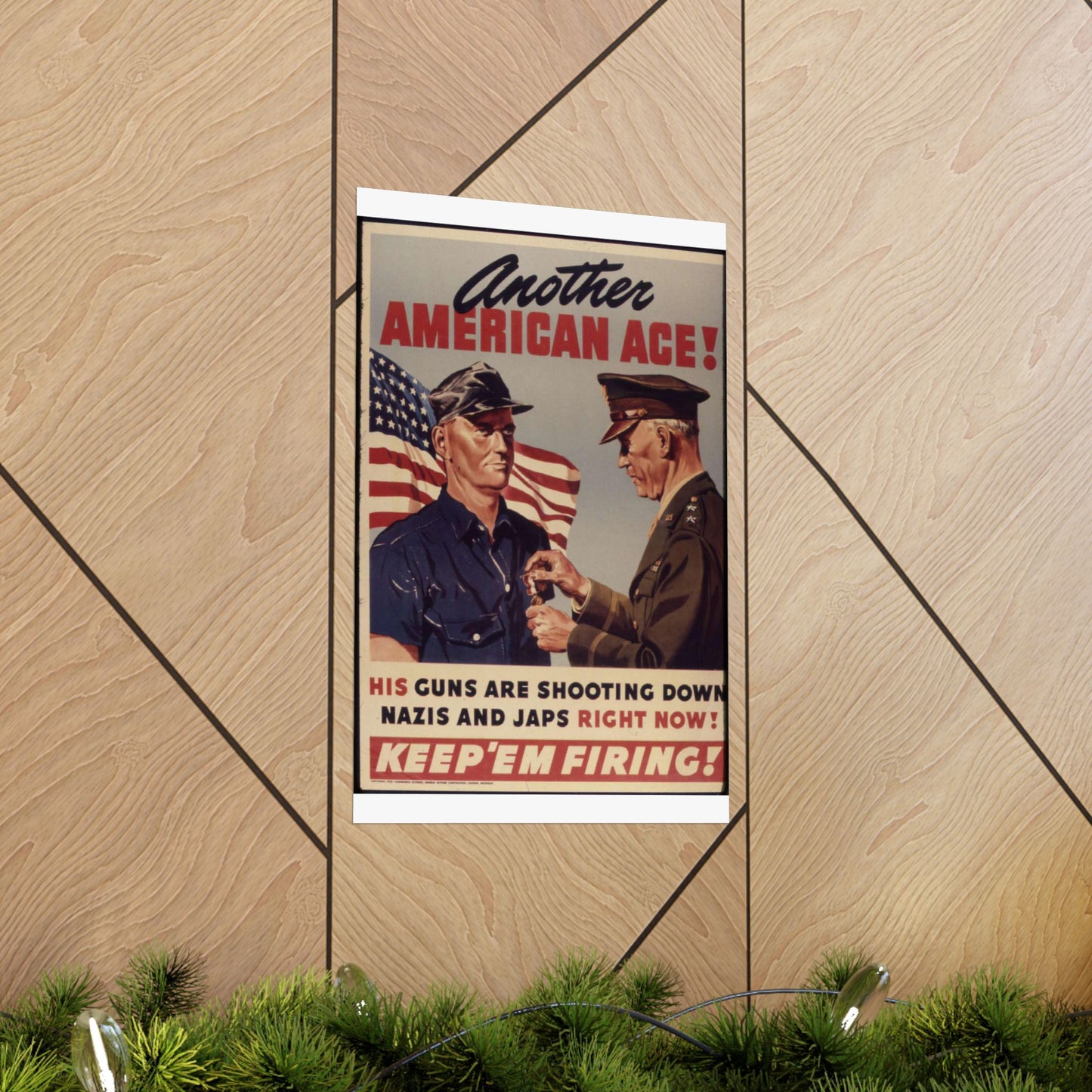 Another American ace^ His guns are shooting down Nazis and Japs right now^ Keep `em firing^ - NARA - 534905 High Quality Matte Wall Art Poster for Home, Office, Classroom