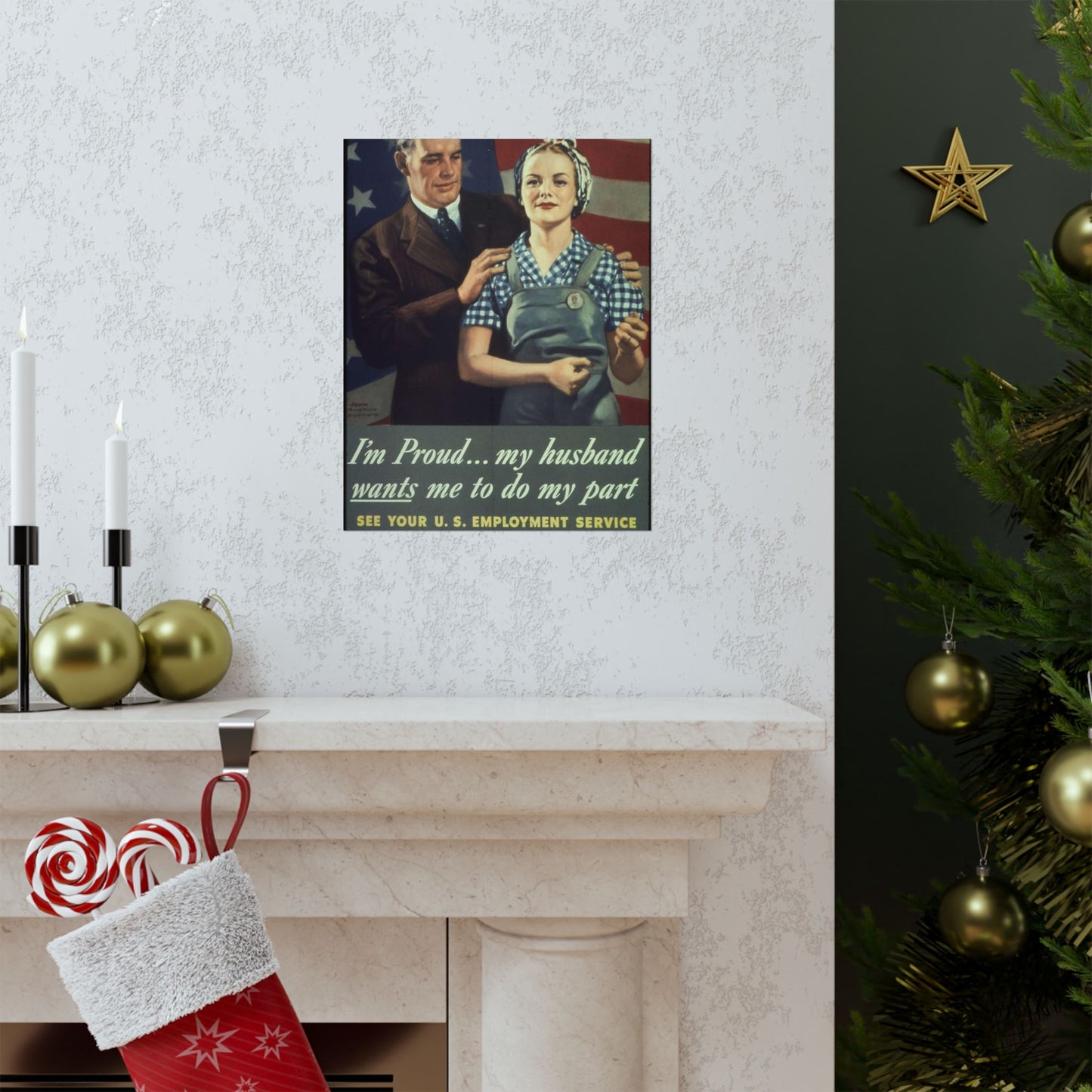 "I'm Proud...my husband wants me to do my part" - NARA - 513841 High Quality Matte Wall Art Poster for Home, Office, Classroom