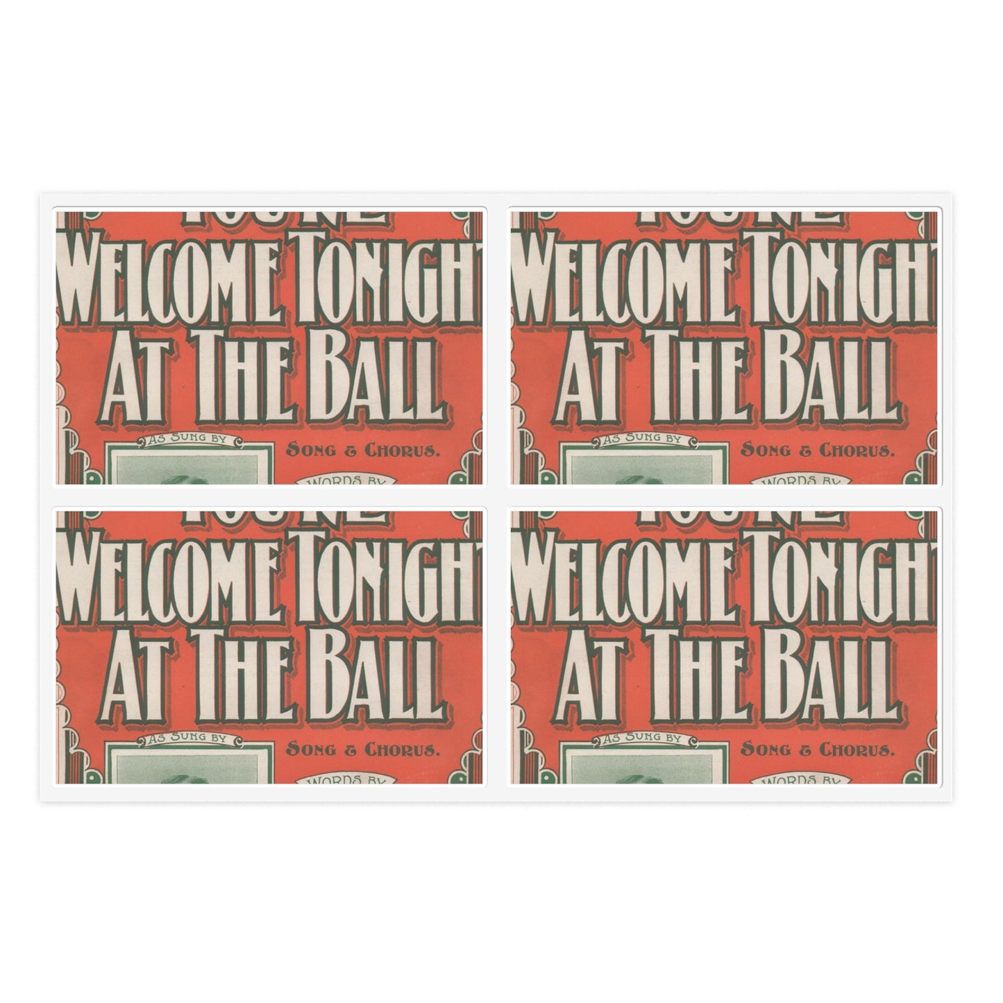 You're welcome tonight at the ball Laminated UV Protective Vinyl Stickers
