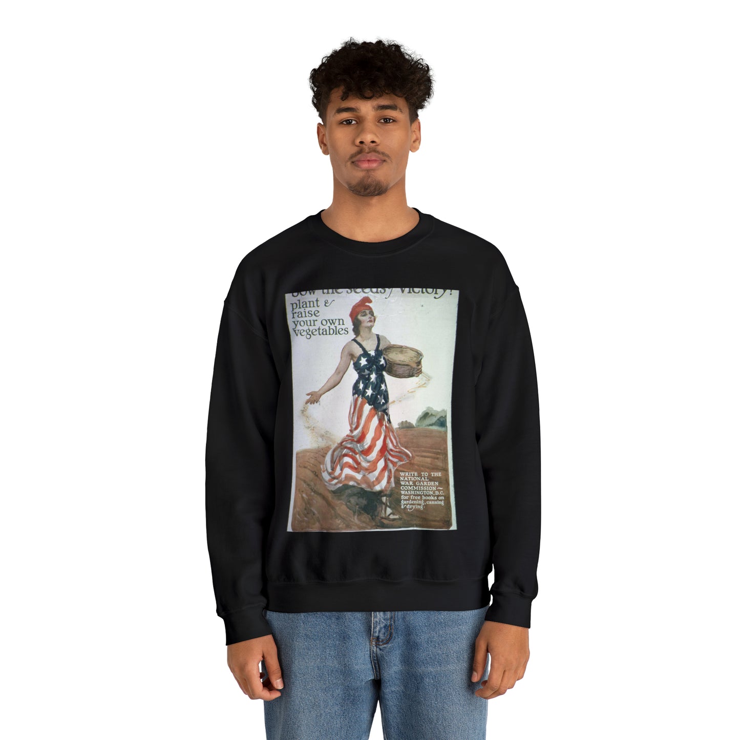 "Sow the Seeds of Victory^ Plant and raise your own vegetables. Write to the National War Garden Commission- Washington, - NARA - 512498 Black Heavy Blend Adult Crew Neck SweatShirt