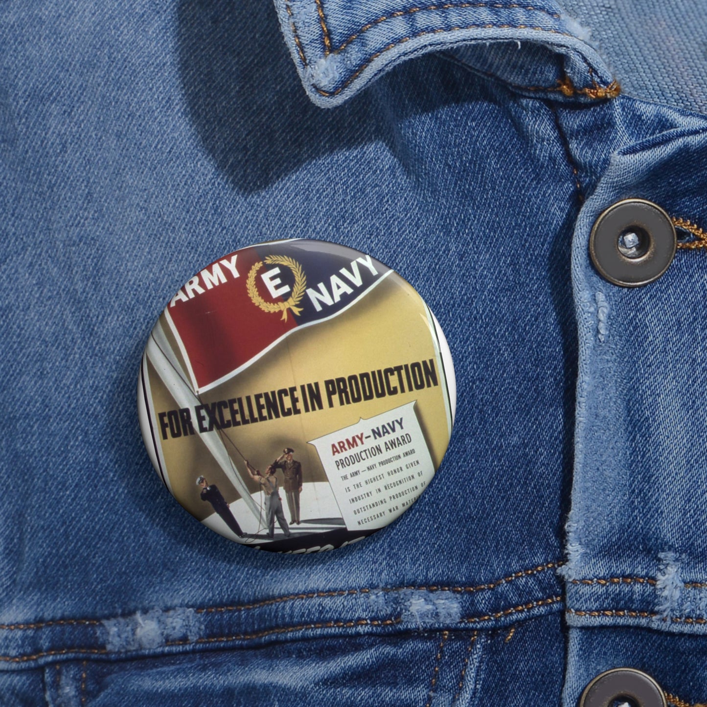 "For Excellence in producton, Army Navy "E" - NARA - 514282 Pin Buttons with Crisp Design