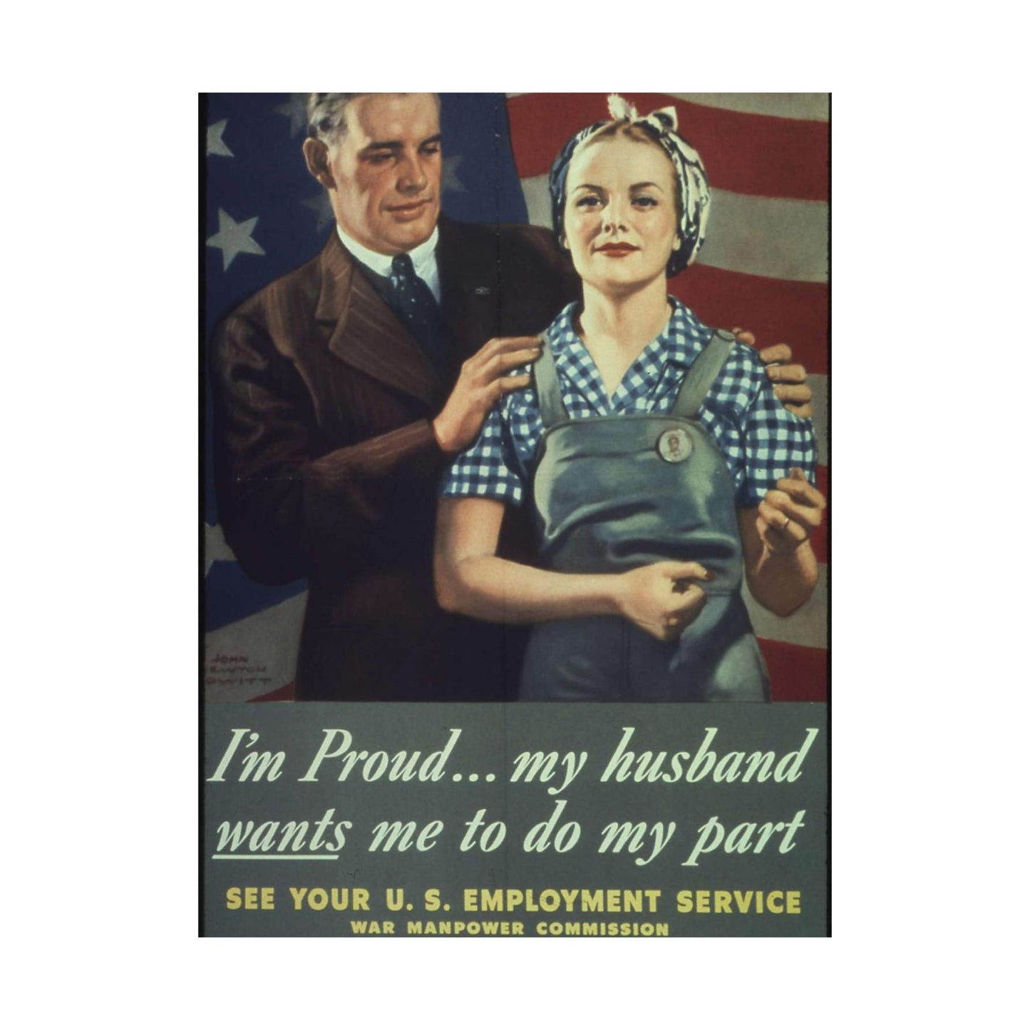 "I'm Proud...my husband wants me to do my part" - NARA - 513841 High Quality Matte Wall Art Poster for Home, Office, Classroom