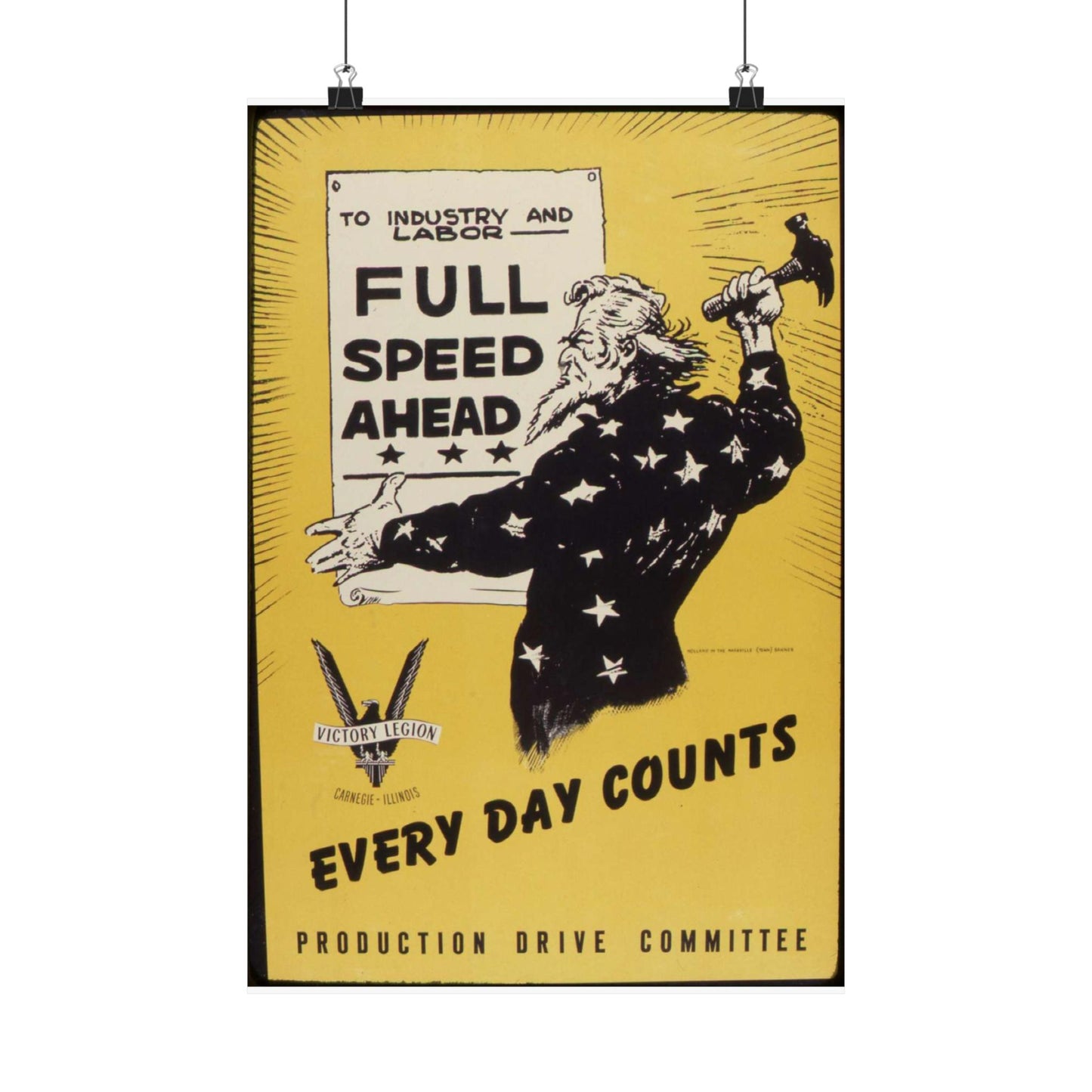 Full speed ahead. Every day counts. Production Drive Committee. - NARA - 534928 High Quality Matte Wall Art Poster for Home, Office, Classroom